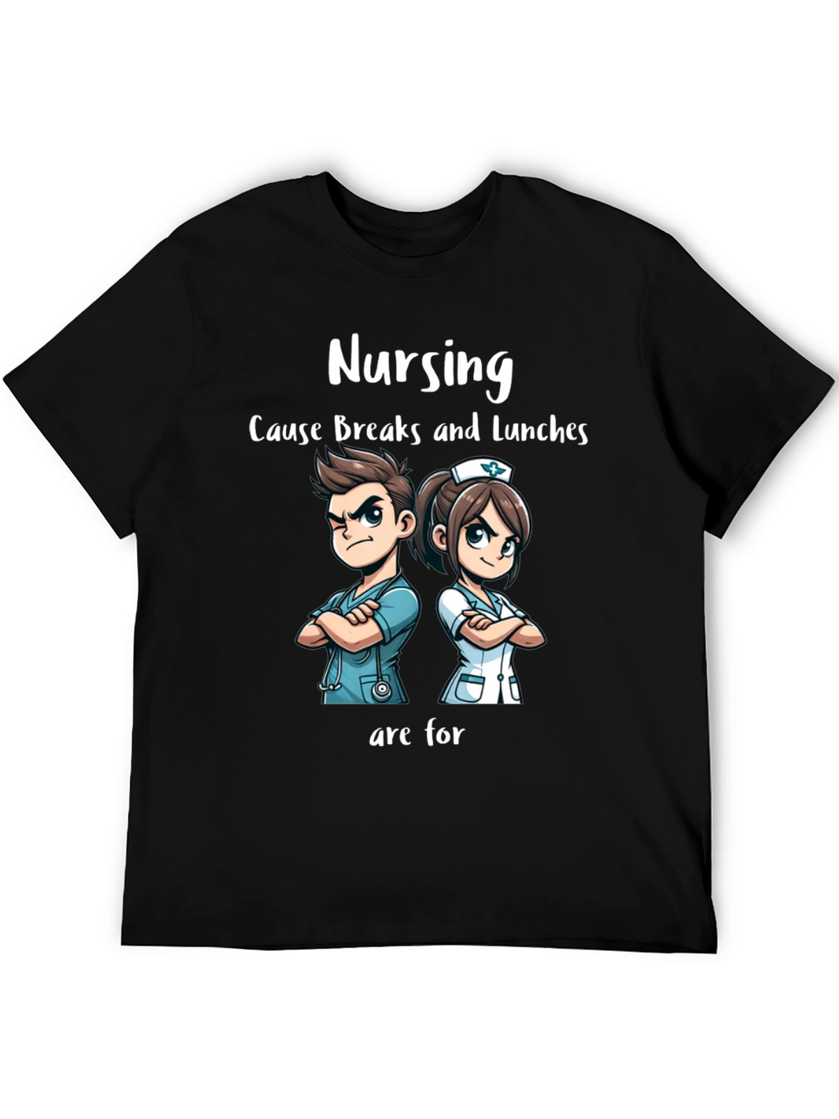 Nursing Breaks & Lunches T-Shirt