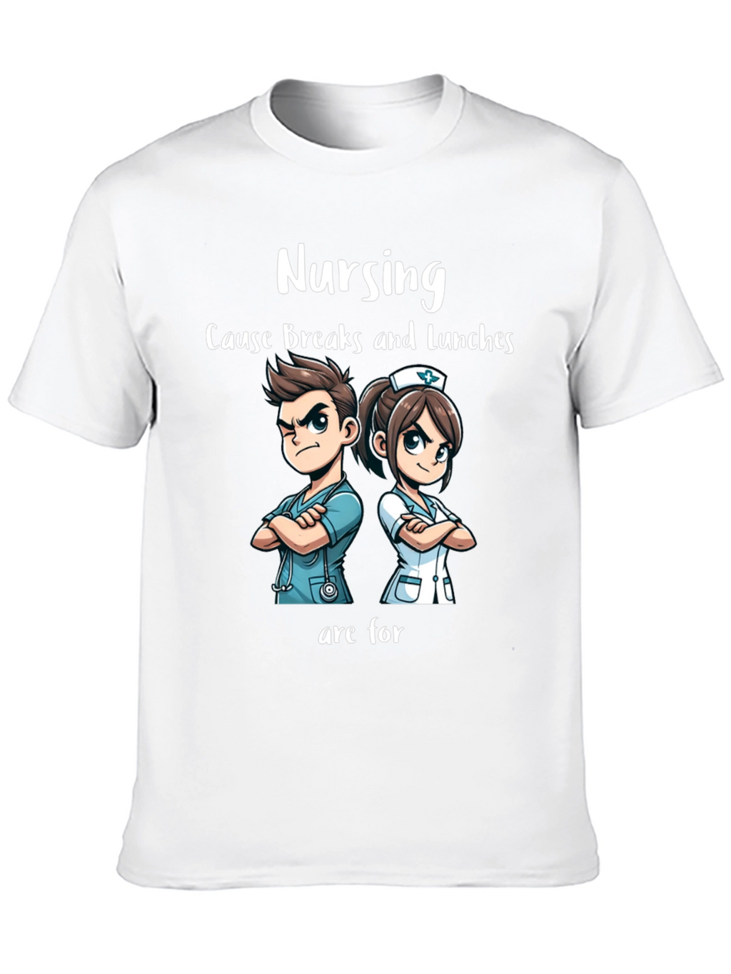Nursing Breaks & Lunches T-Shirt