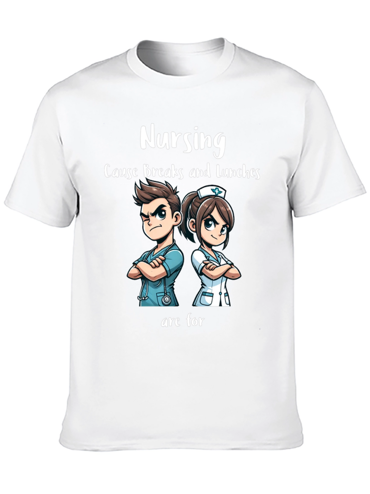 Nursing Breaks & Lunches T-Shirt