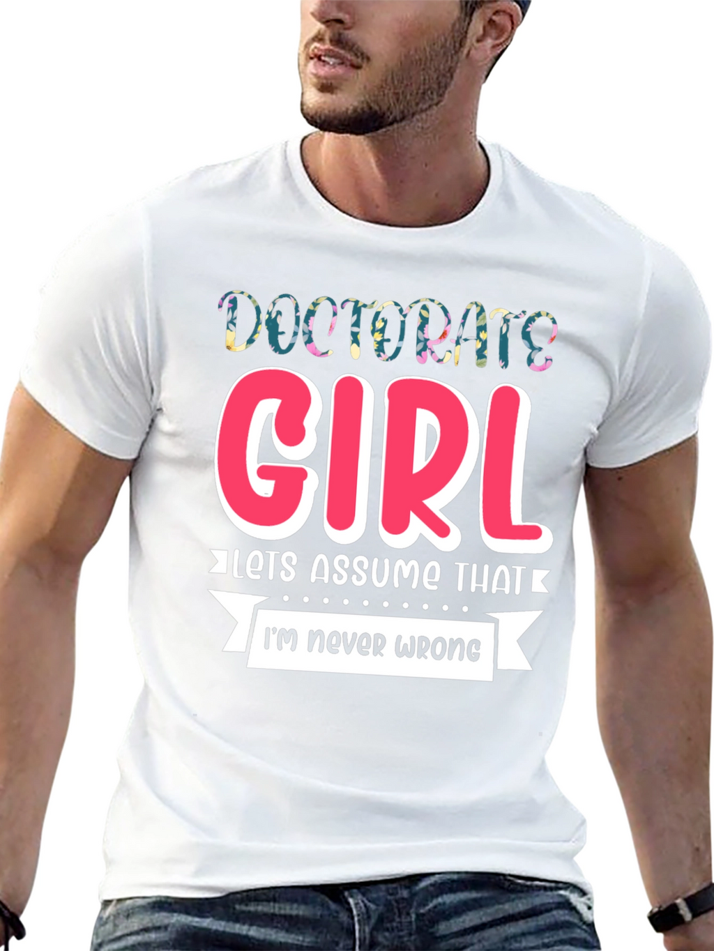Doctorate Girl T-Shirt - Funny Grad Gift