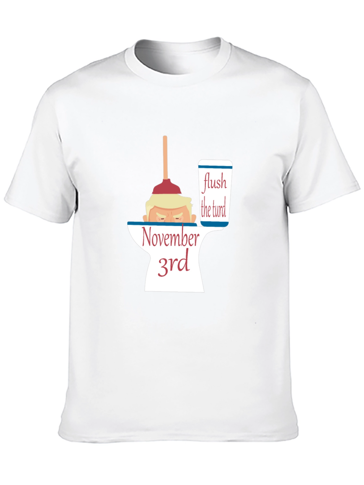 Flush the Turd November 3rd Anti-Trump Political T-Shirt
