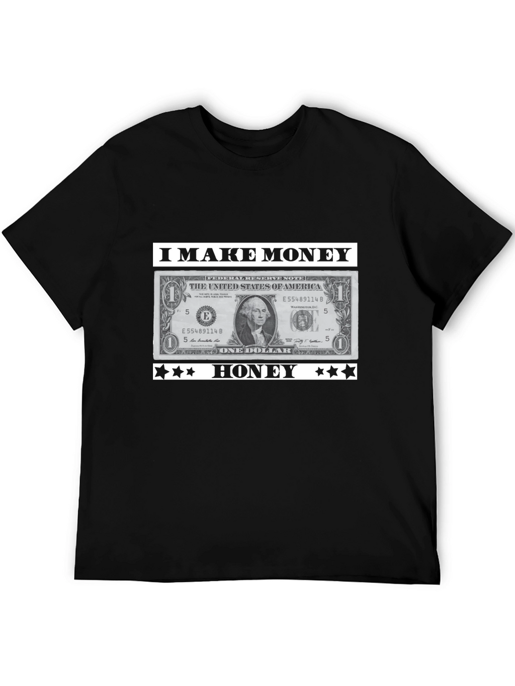 I Make Money Honey T-Shirt Novelty Graphic Tee