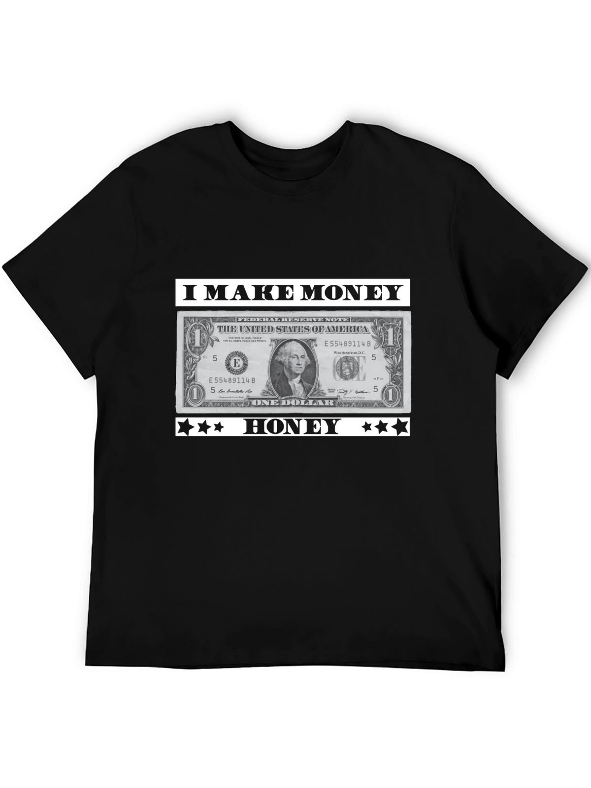 I Make Money Honey T-Shirt Novelty Graphic Tee