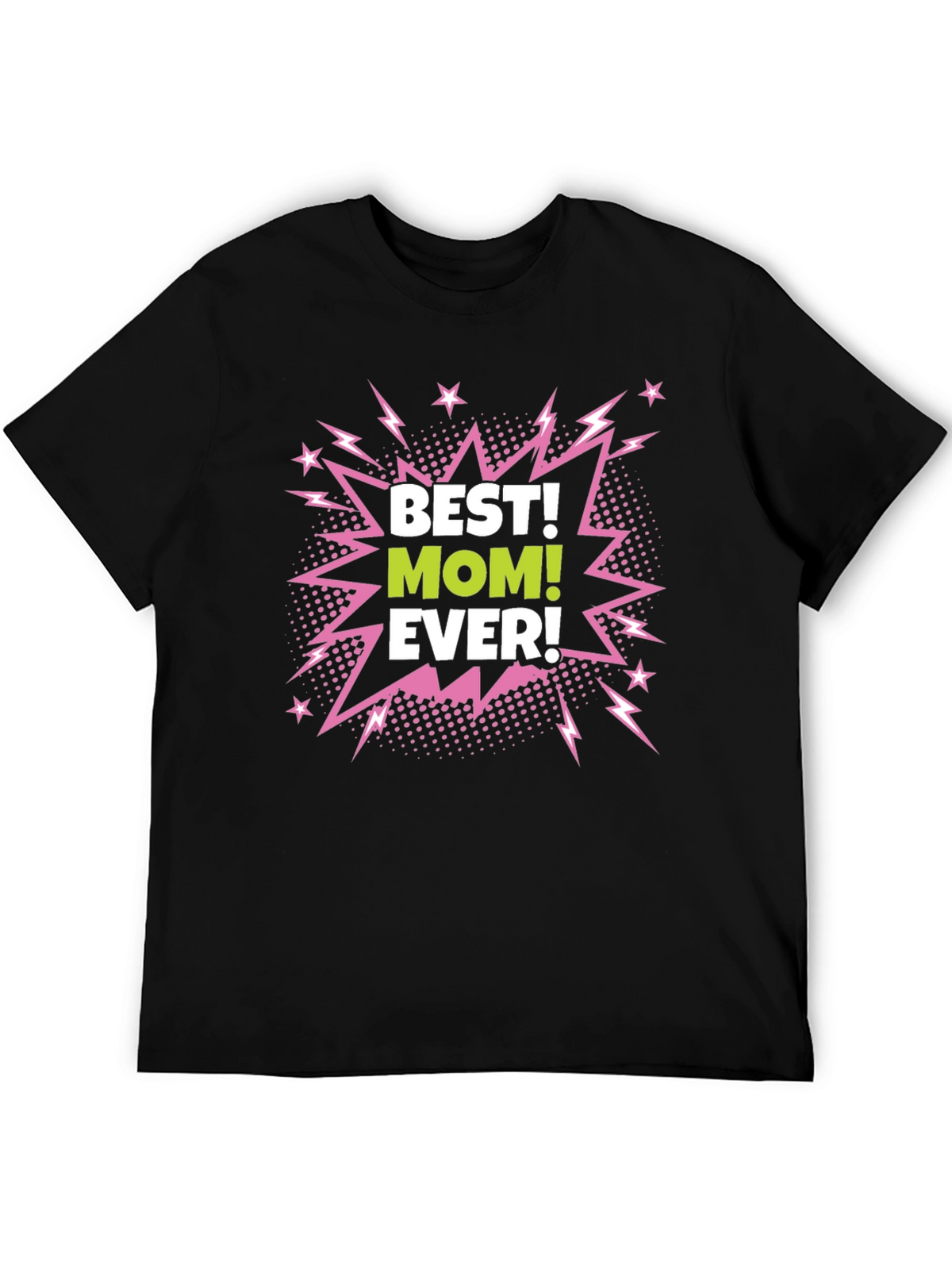 Best Mom Ever Black Graphic T-Shirt