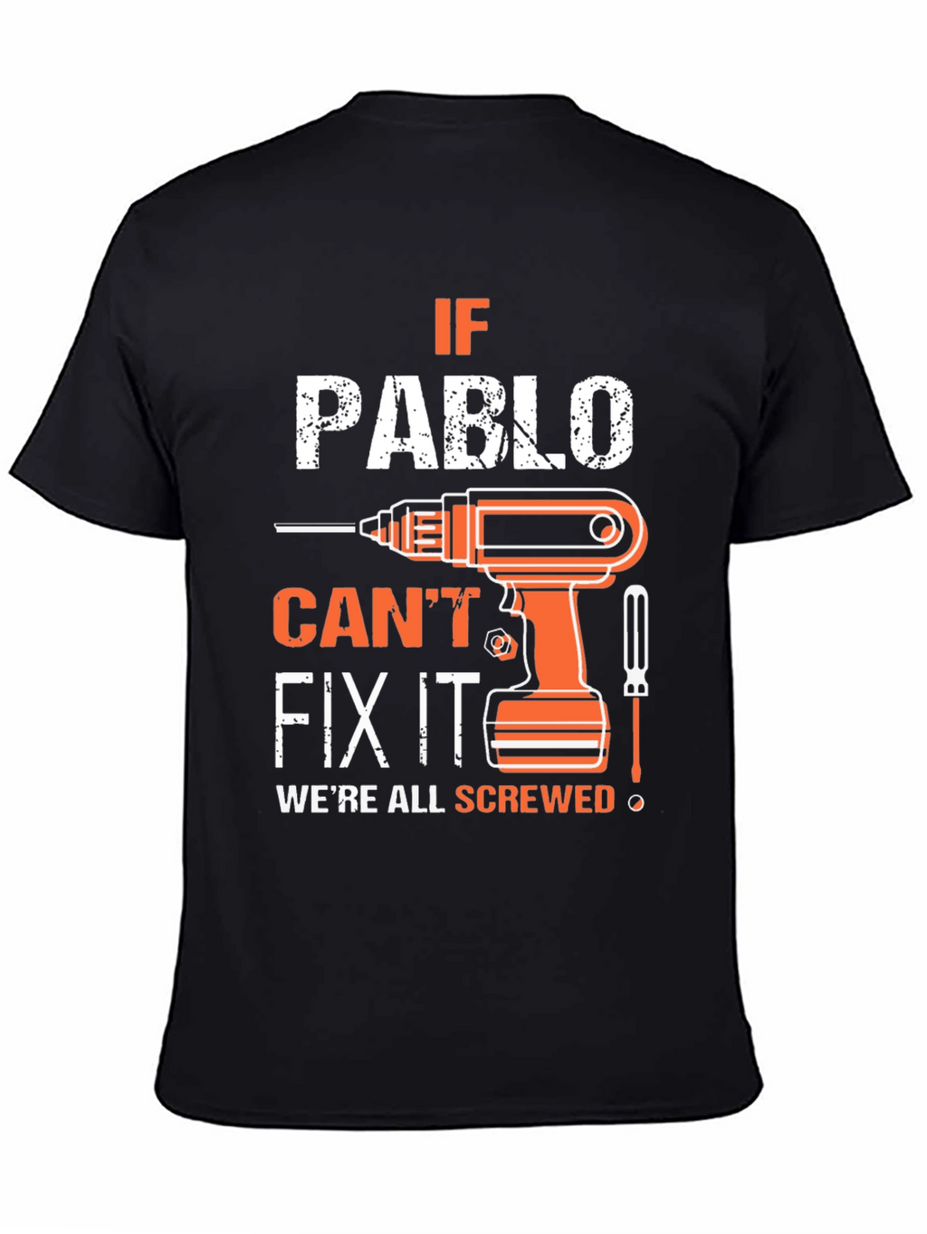 If Pablo Cant Fix It T-Shirt