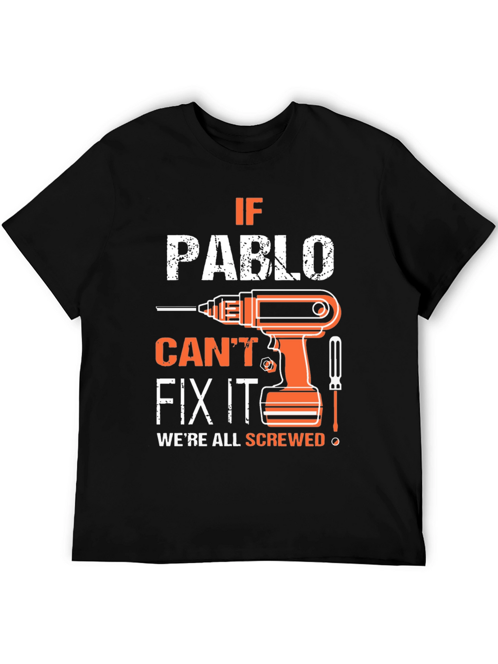 If Pablo Cant Fix It T-Shirt