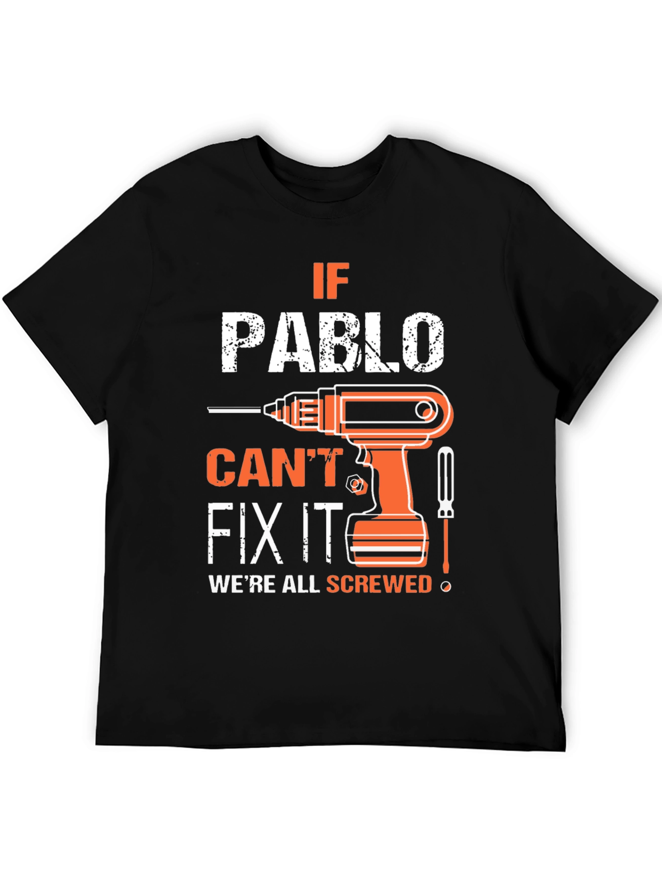 If Pablo Cant Fix It T-Shirt
