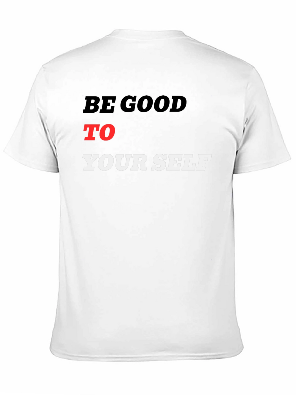 Be Good To Yourself Black T-Shirt