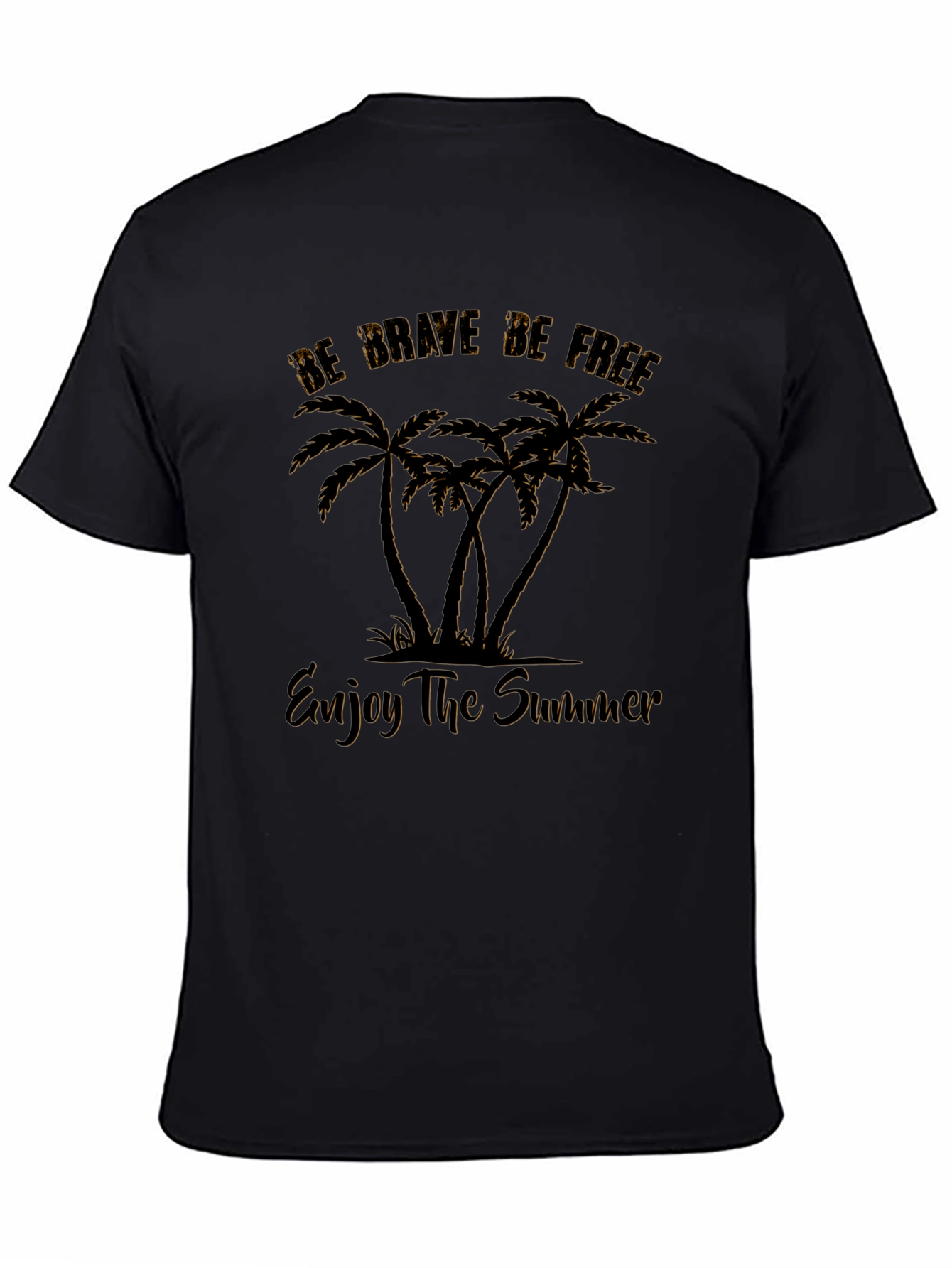 Be Brave Be Free Palm Tree T-Shirt