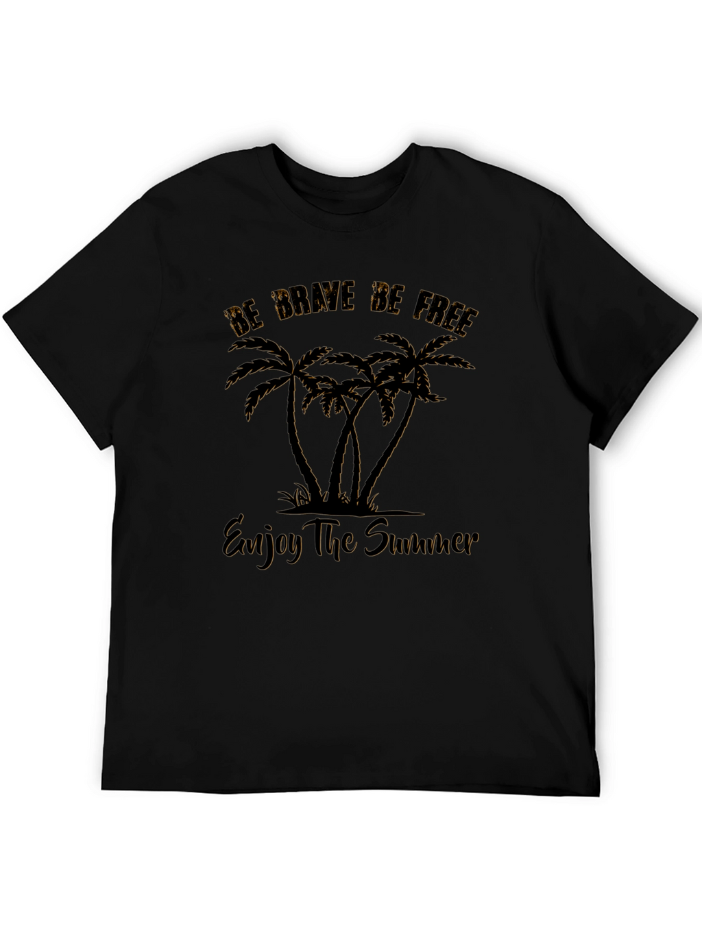 Be Brave Be Free Palm Tree T-Shirt