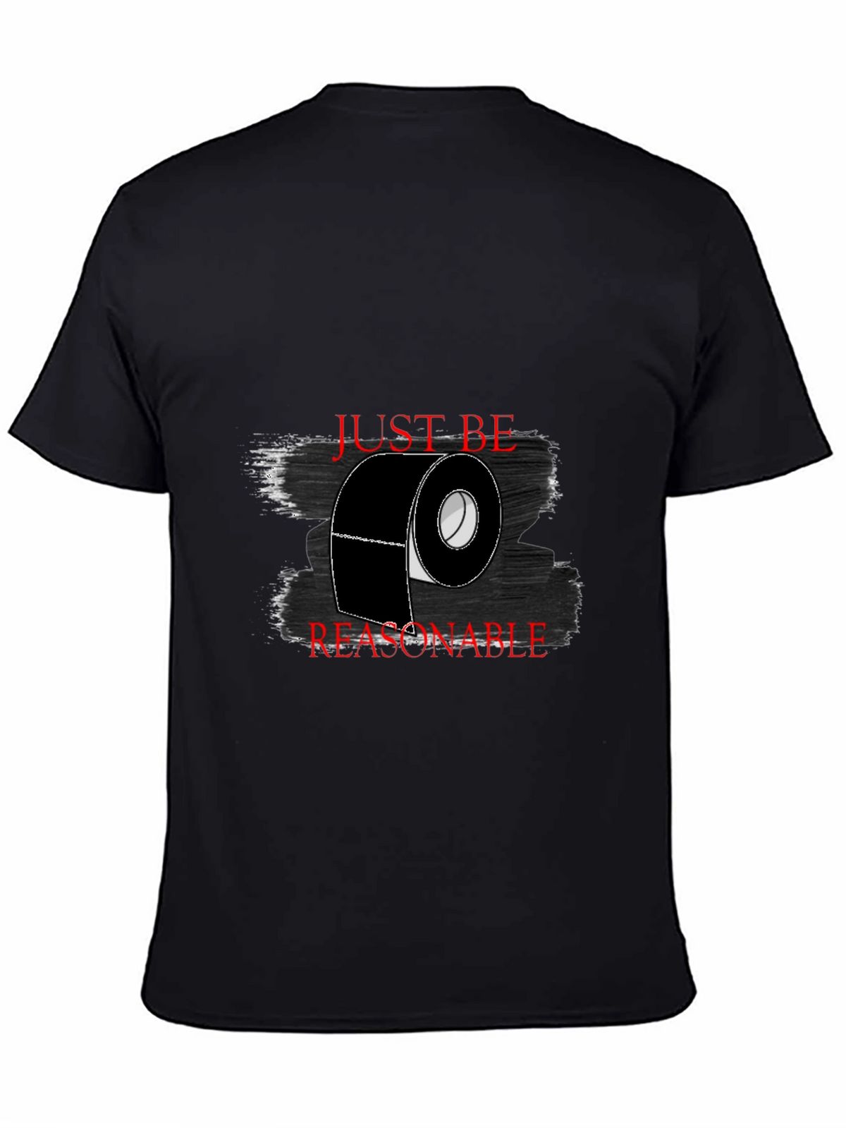 Just Be Reasonable T-Shirt - Black