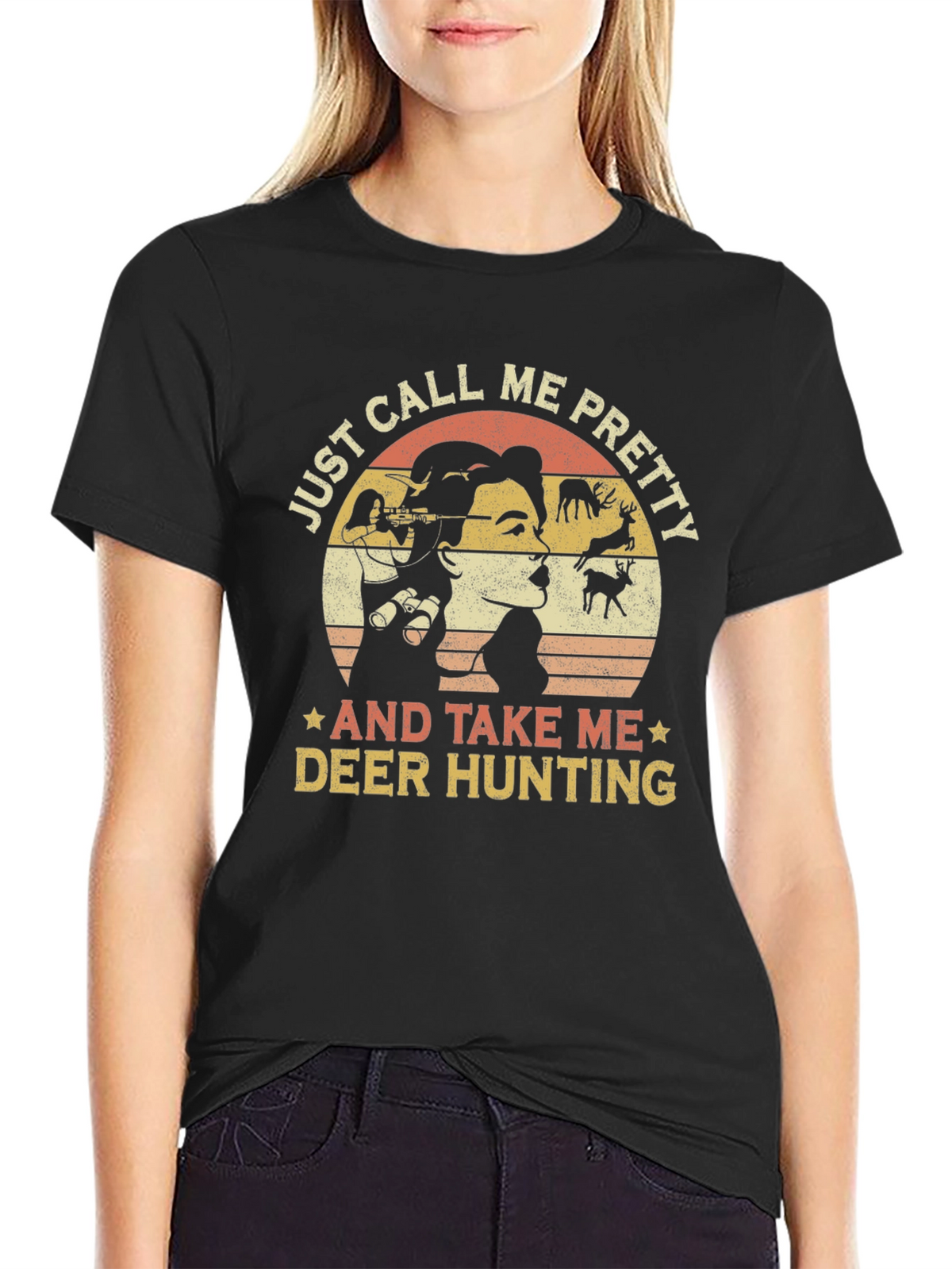 Just Call Me Pretty Deer Hunting Graphic Tee