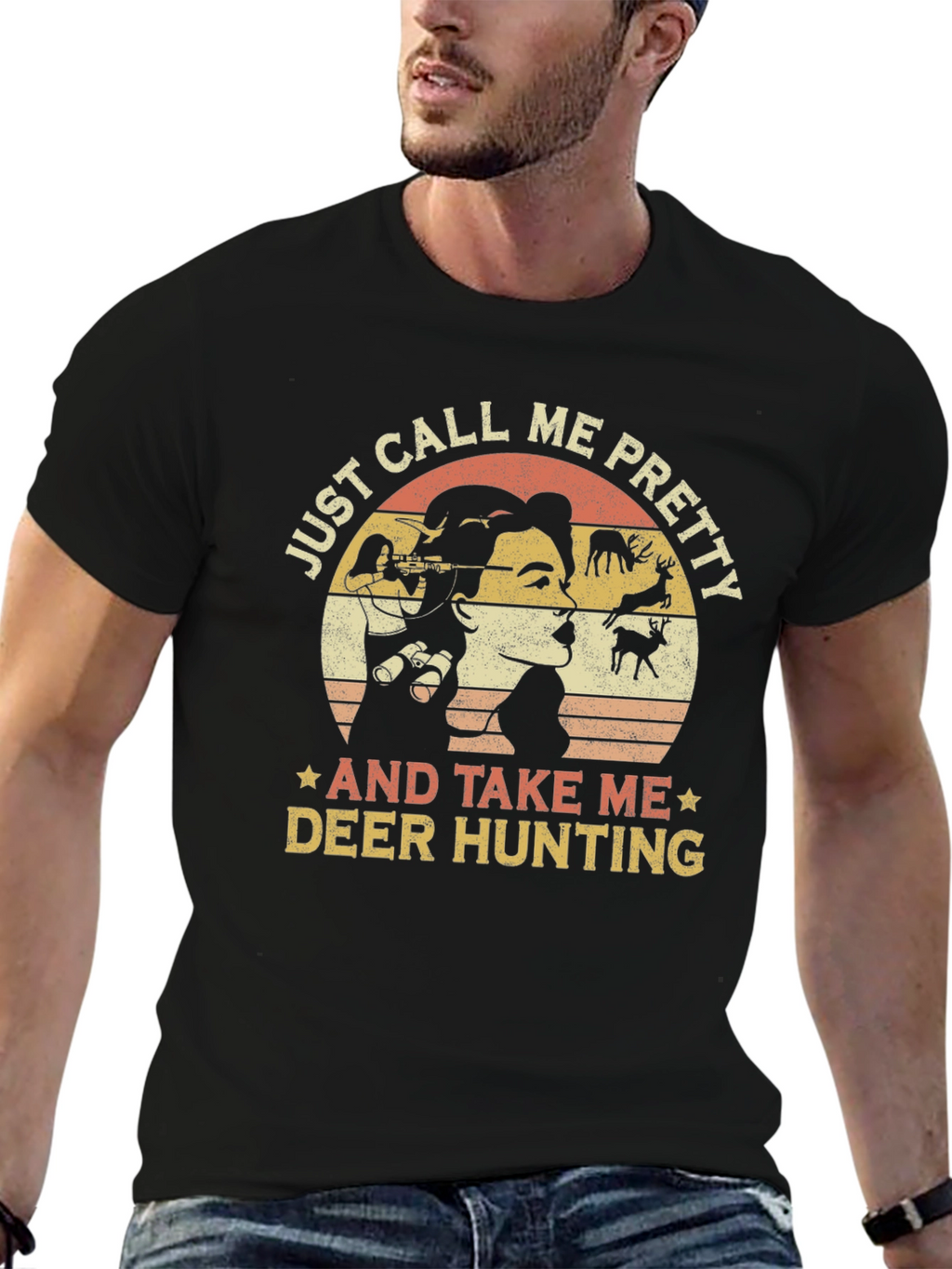 Just Call Me Pretty Deer Hunting Graphic Tee