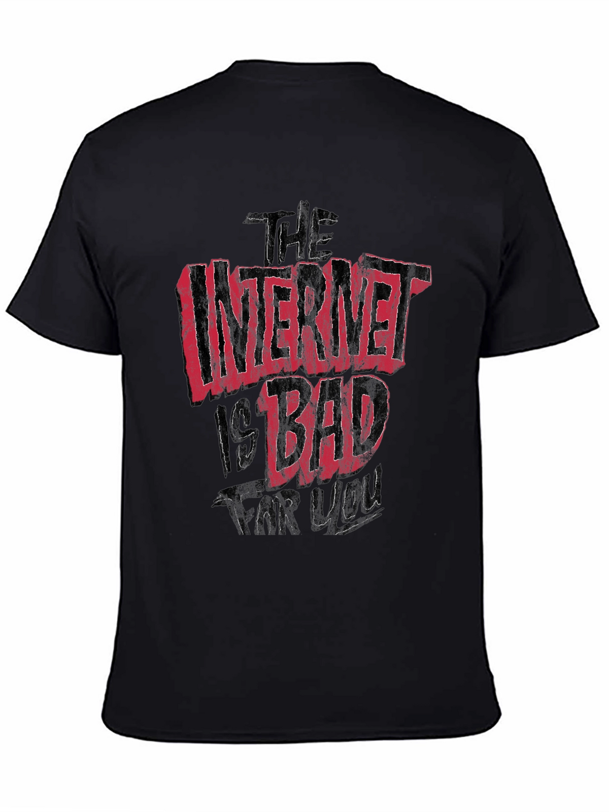 The Internet Is Bad For You Graphic T-Shirt
