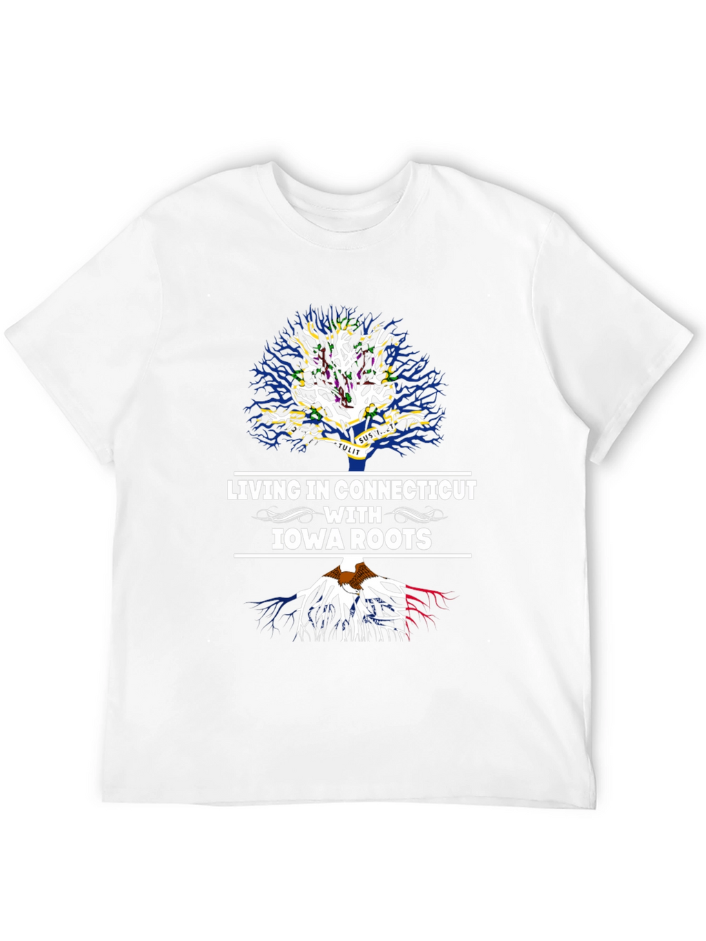 Living in Connecticut with Iowa Roots T-Shirt
