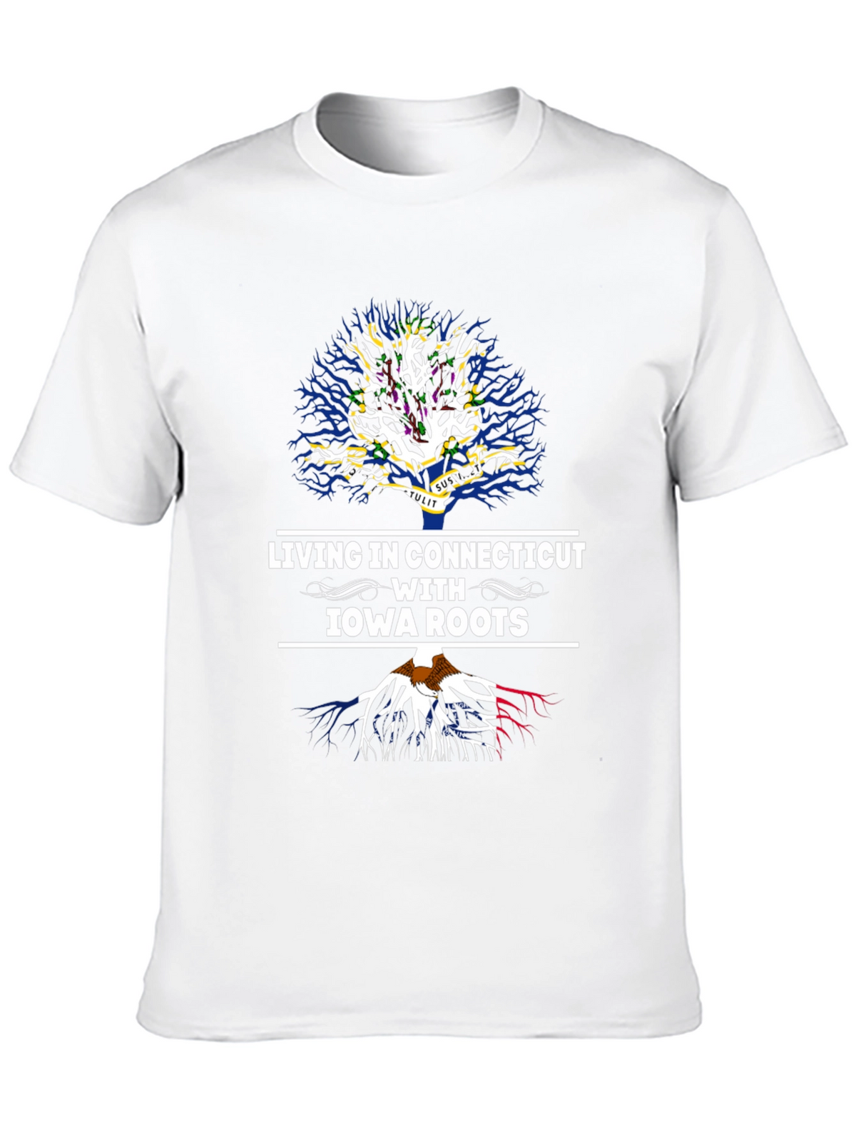Living in Connecticut with Iowa Roots T-Shirt