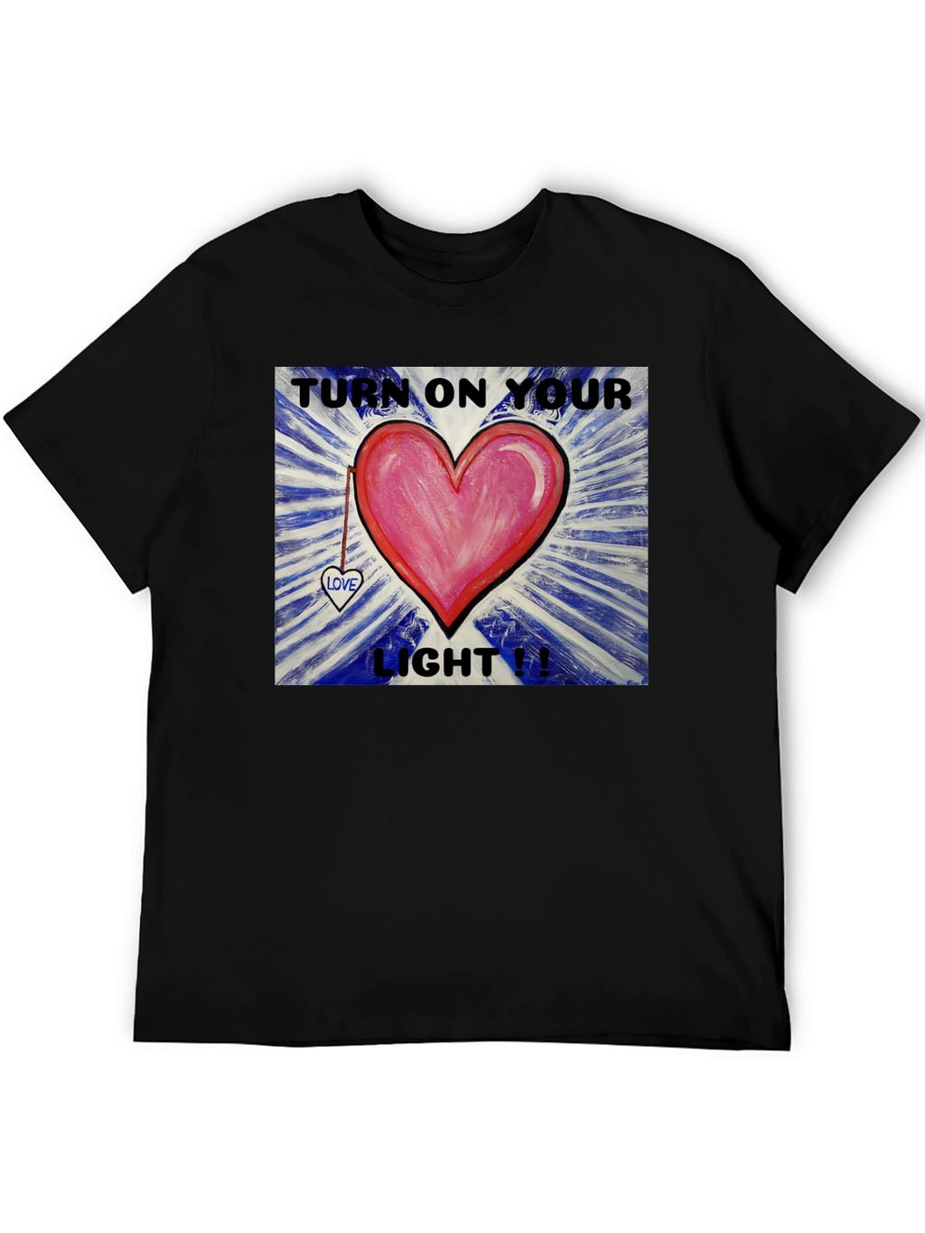 Turn on Your Light Heart T-Shirt