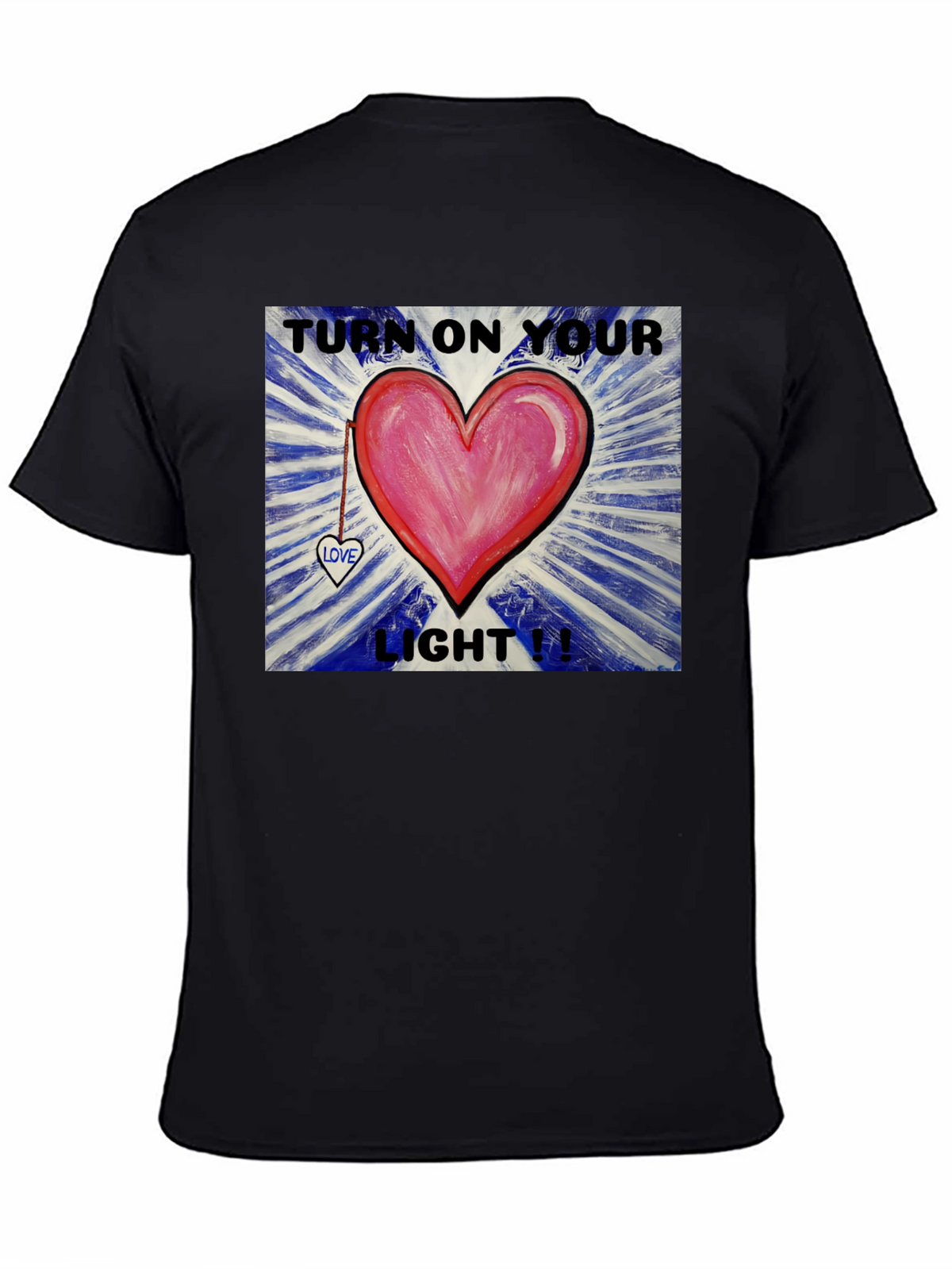 Turn on Your Light Heart T-Shirt