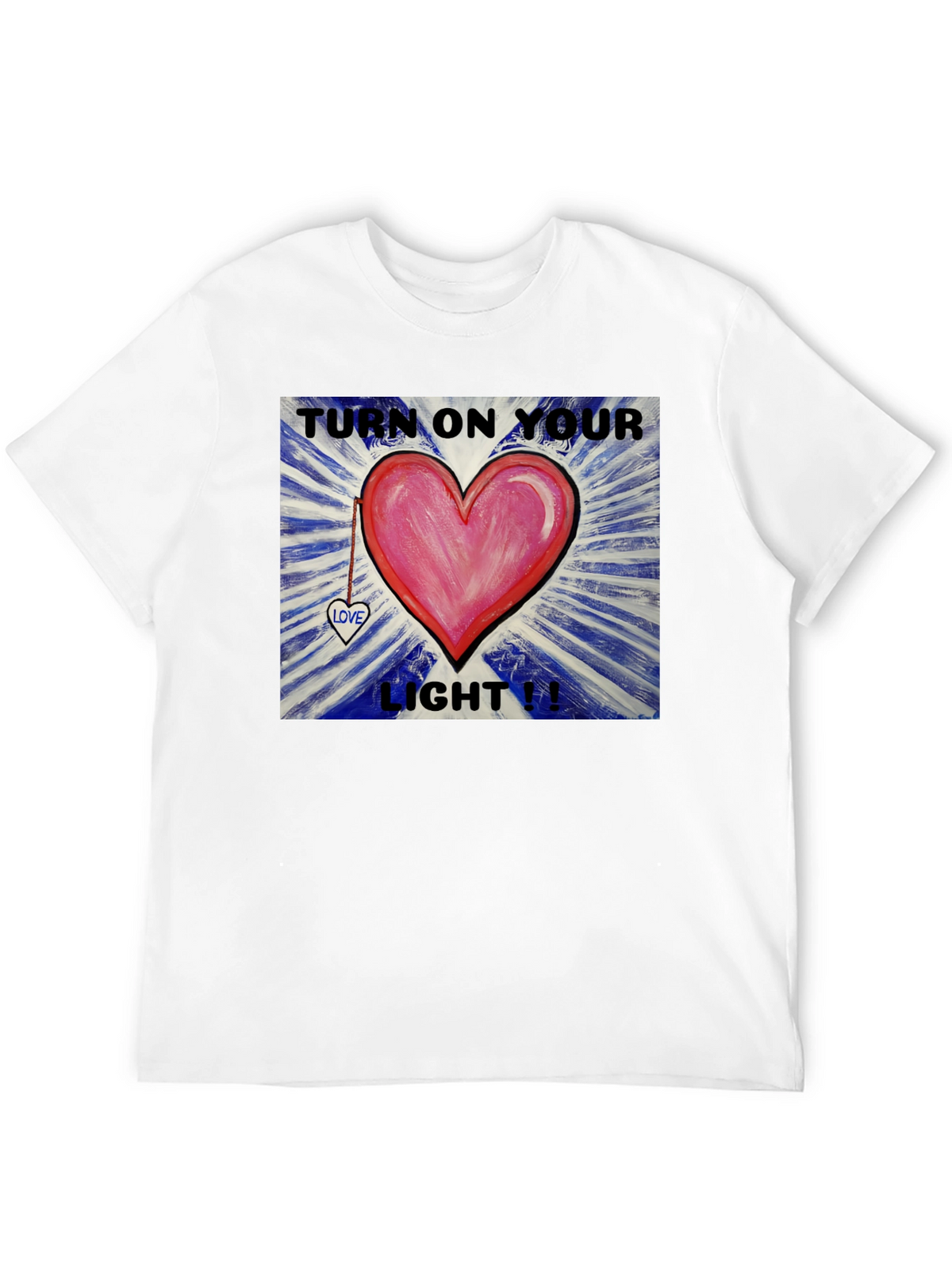 Turn on Your Light Heart T-Shirt