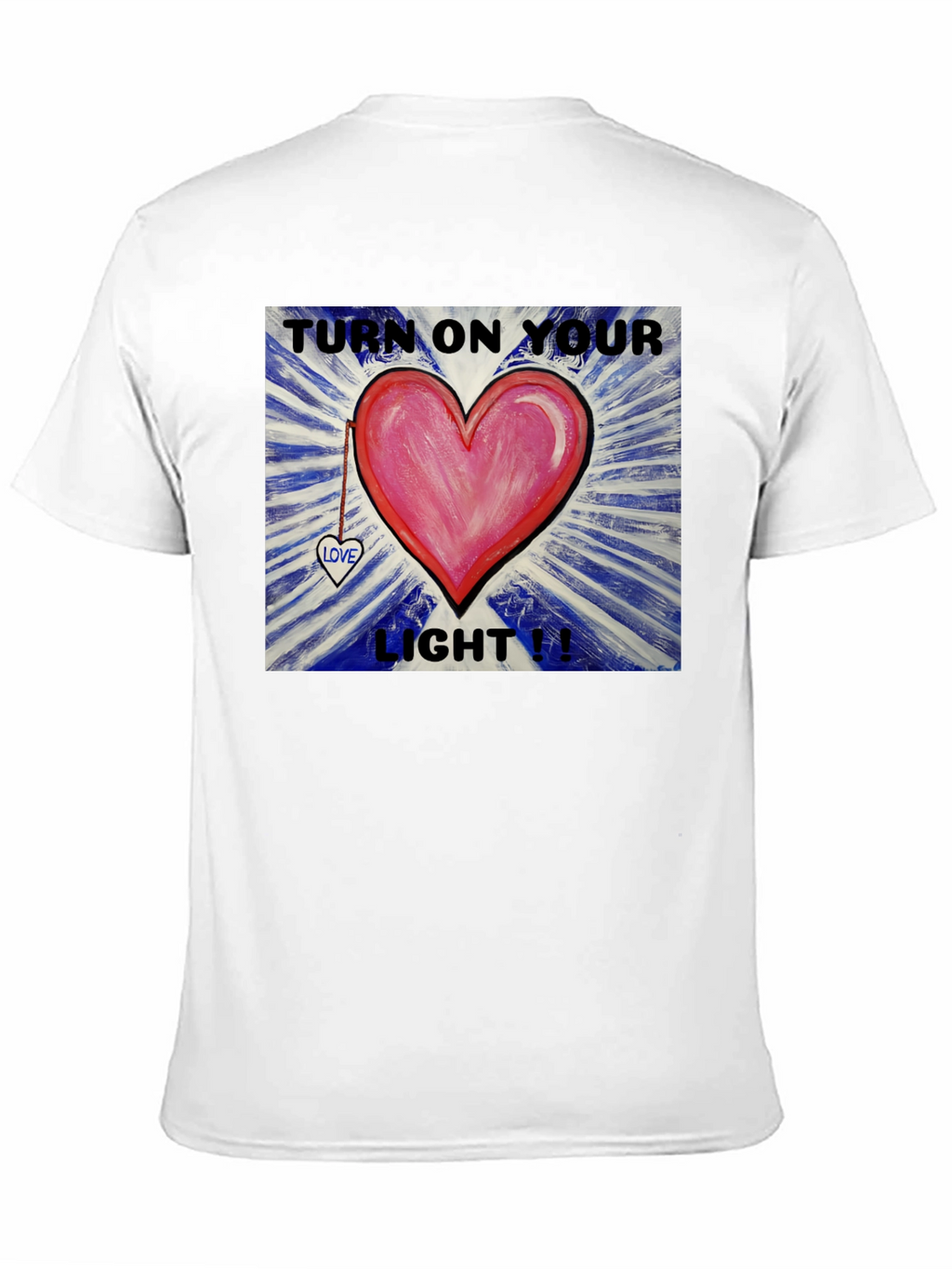 Turn on Your Light Heart T-Shirt