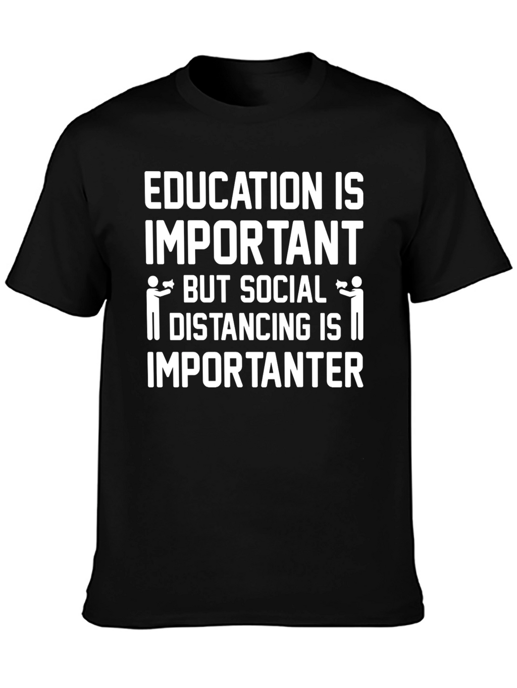 Education vs. Social Distancing Graphic Tee