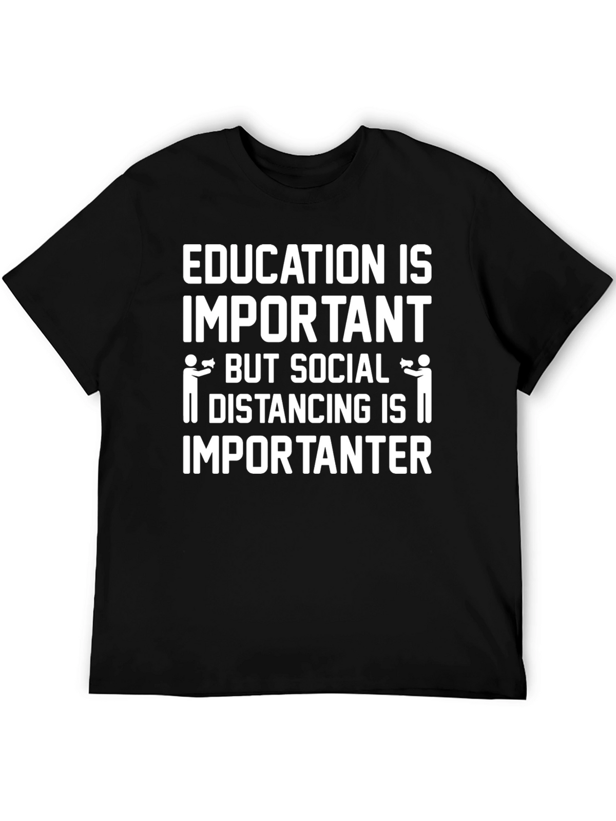 Education vs. Social Distancing Graphic Tee