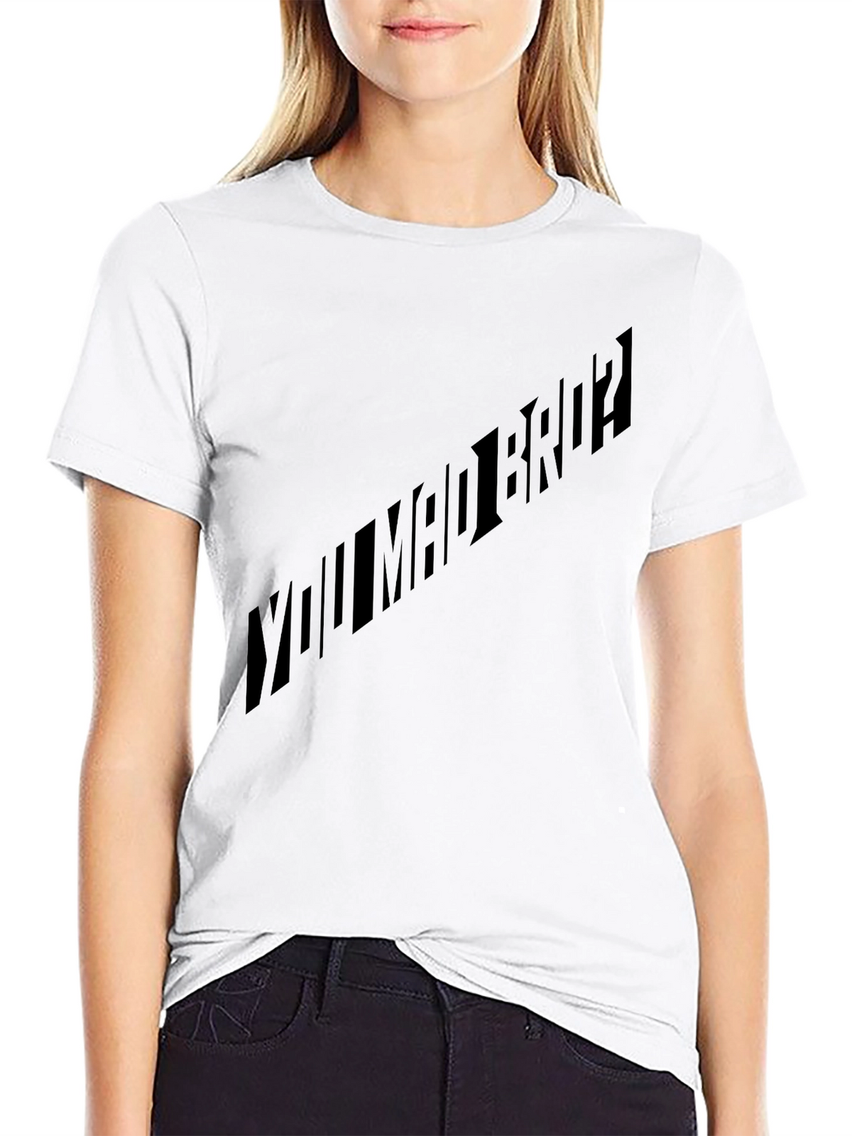 YOU MAD BRO? Black T-Shirt Graphic Tee