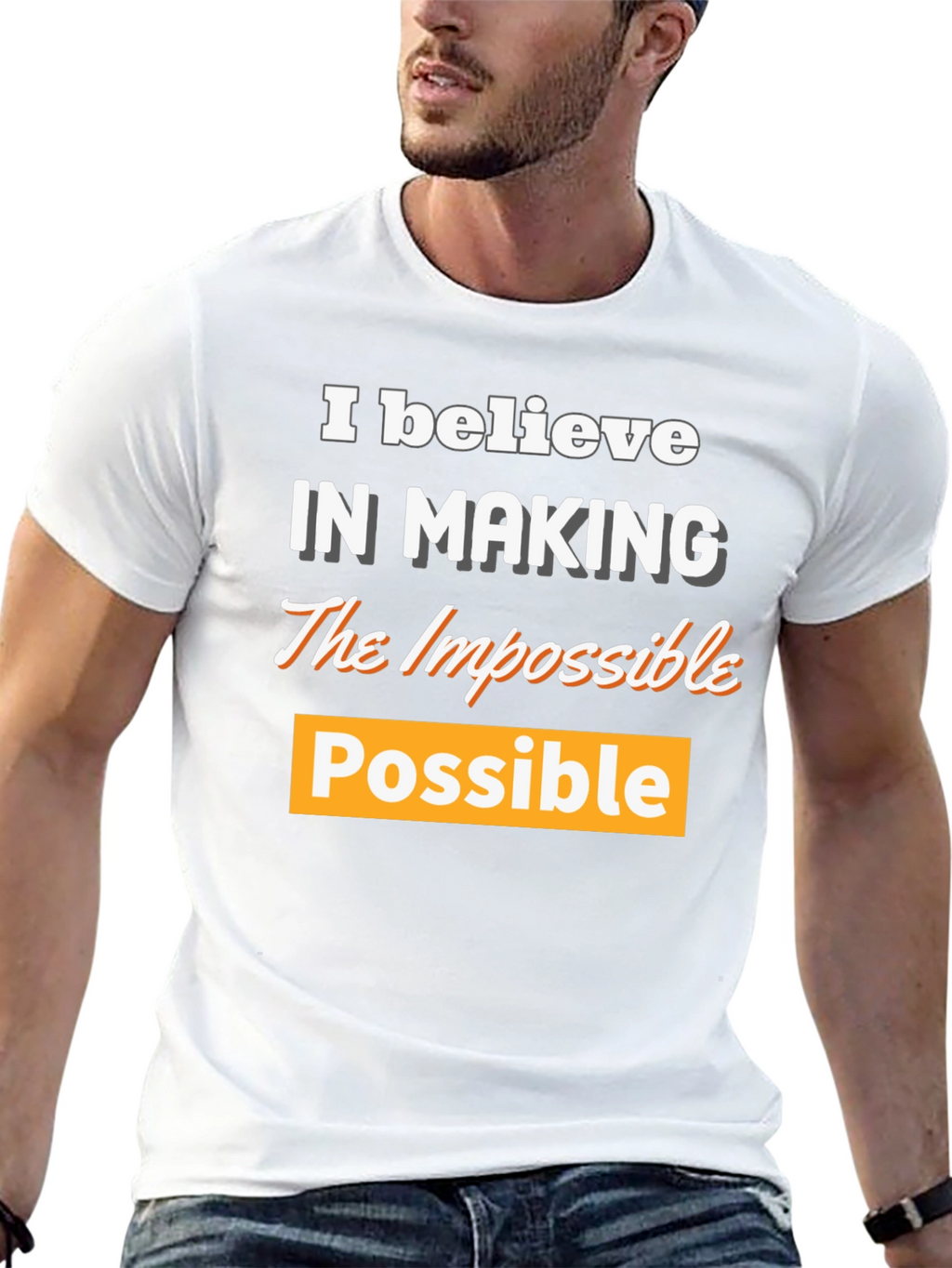 Believe in Making the Impossible Possible T-Shirt