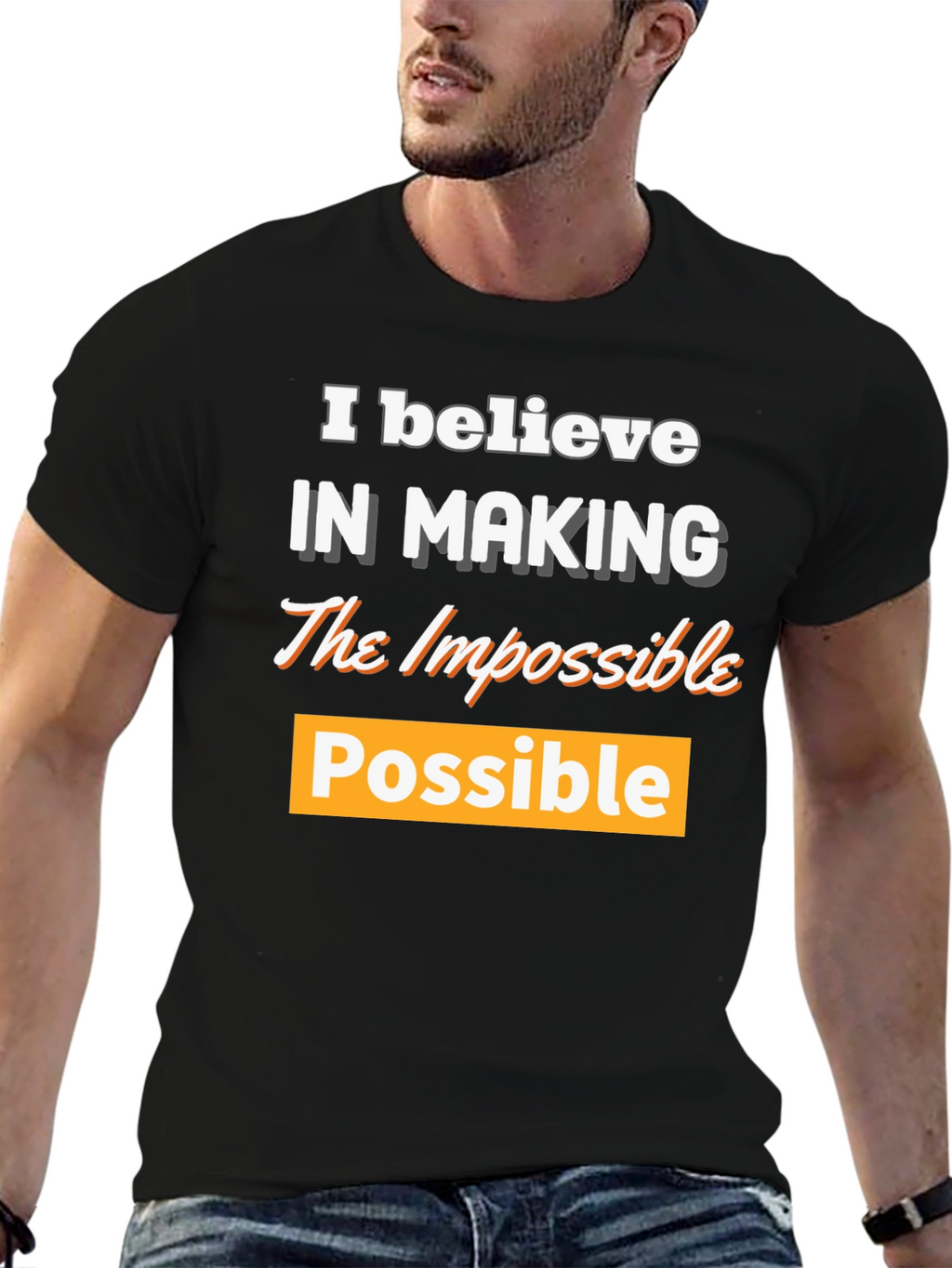 Believe in Making the Impossible Possible T-Shirt