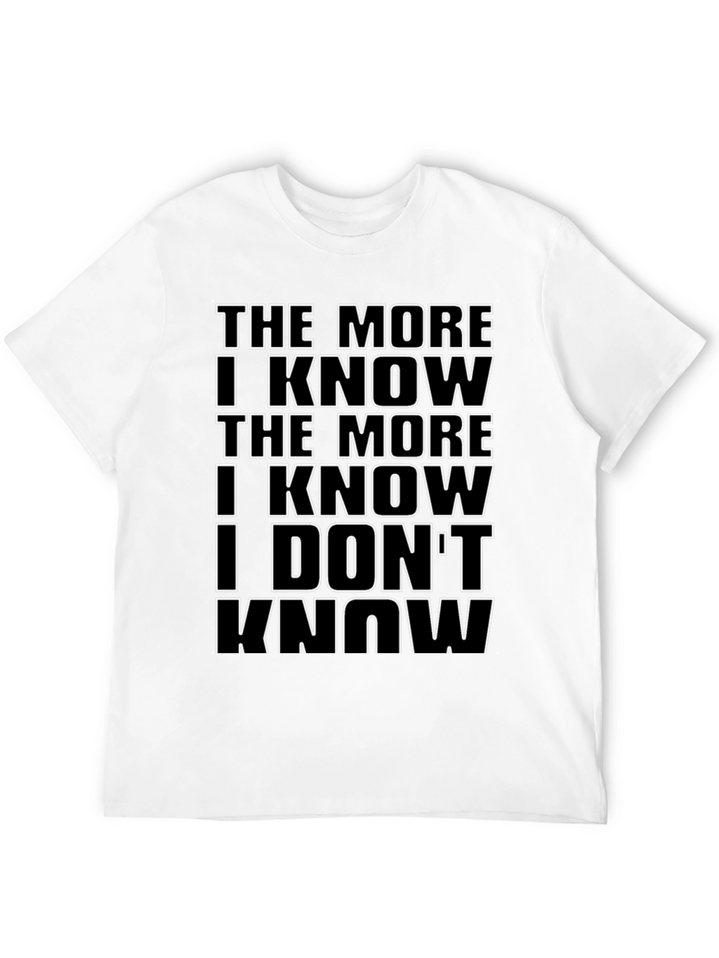 The More I Know Mens Black Graphic Tee