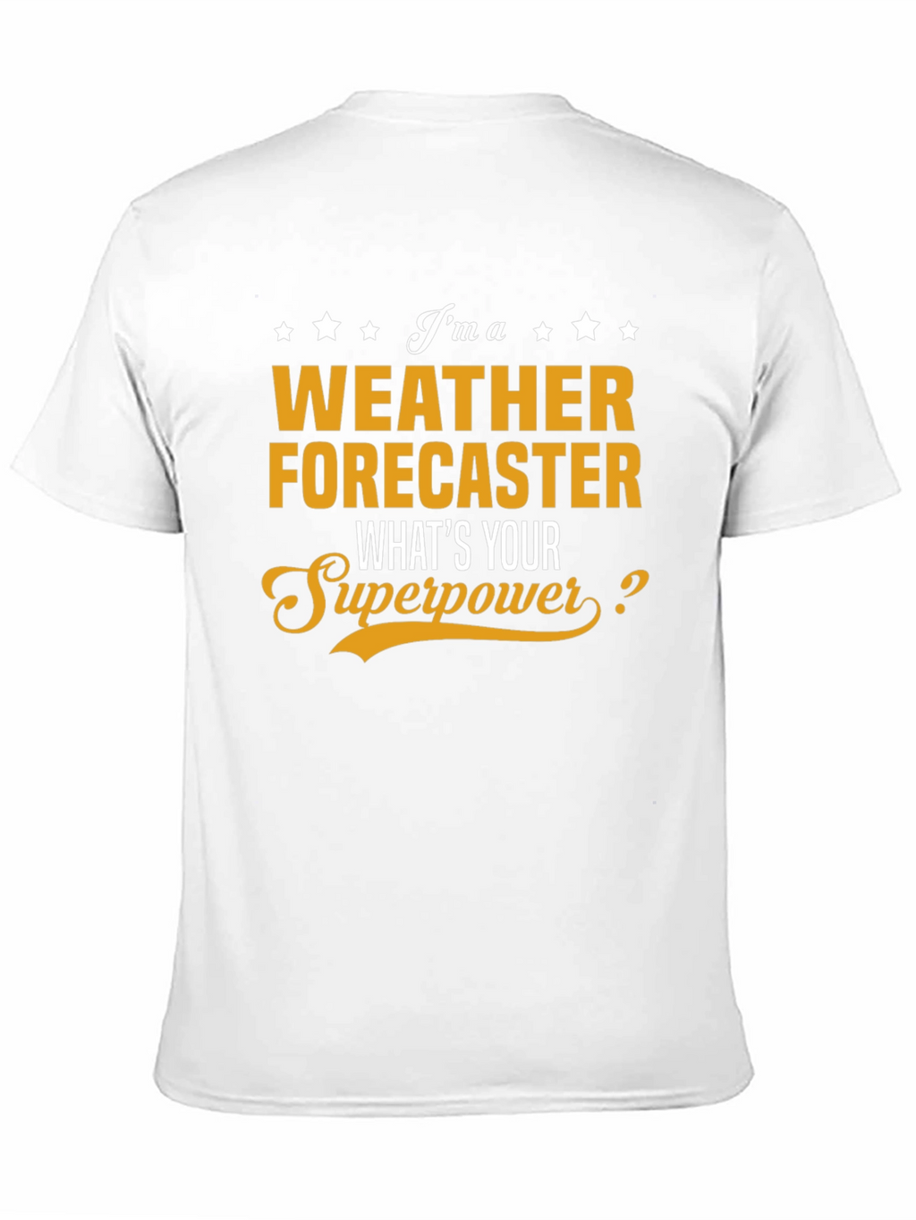 Weather Forecaster Superpower T-Shirt