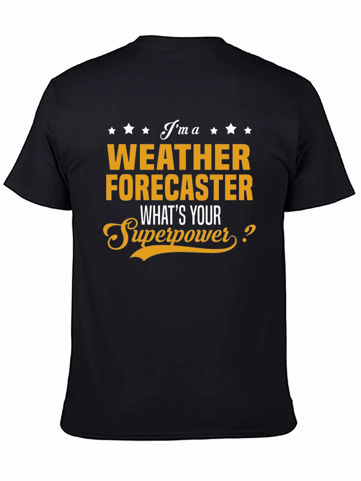 Weather Forecaster Superpower T-Shirt