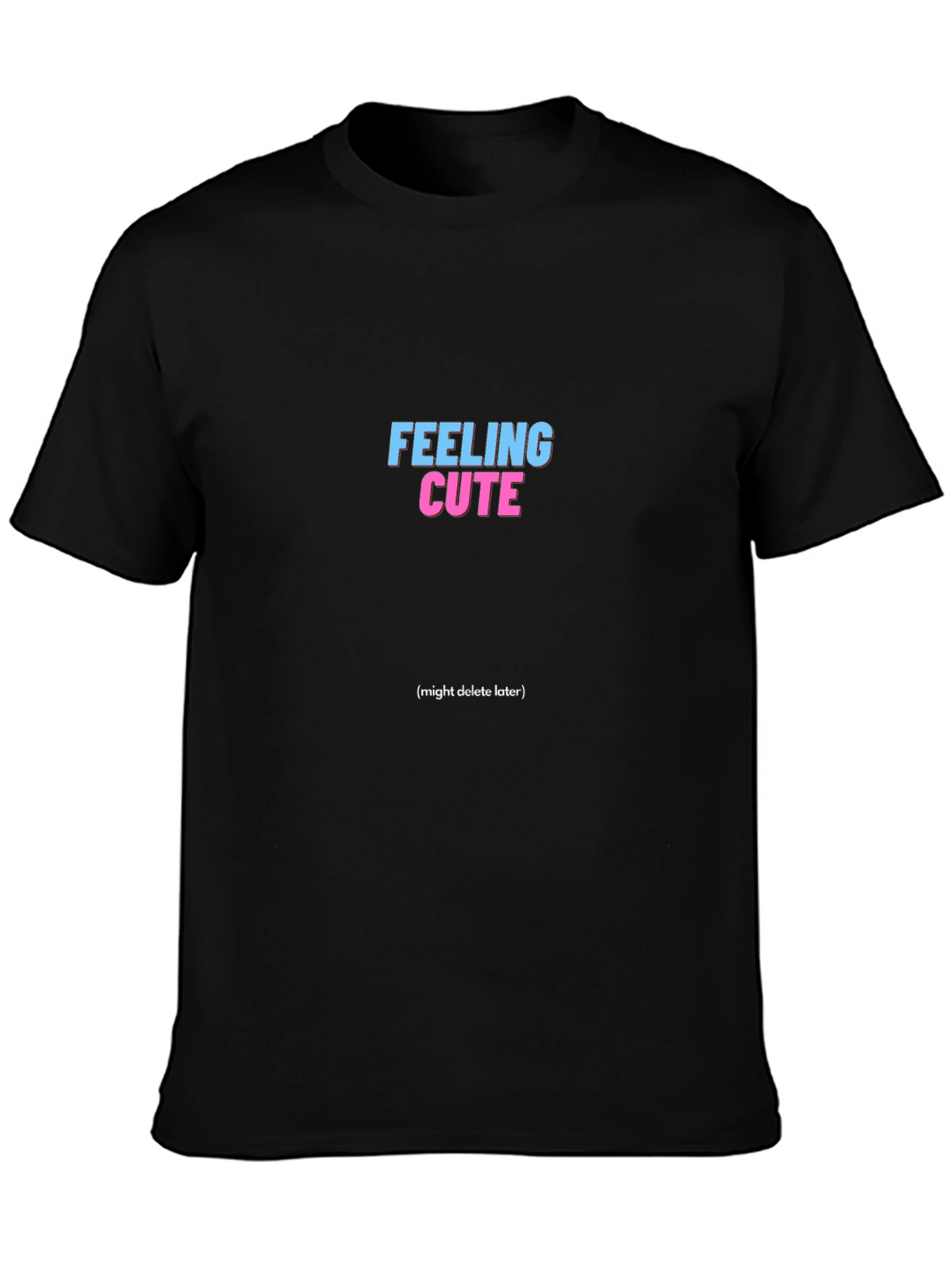 Feeling Cute T-Shirt - Black Cotton Tee