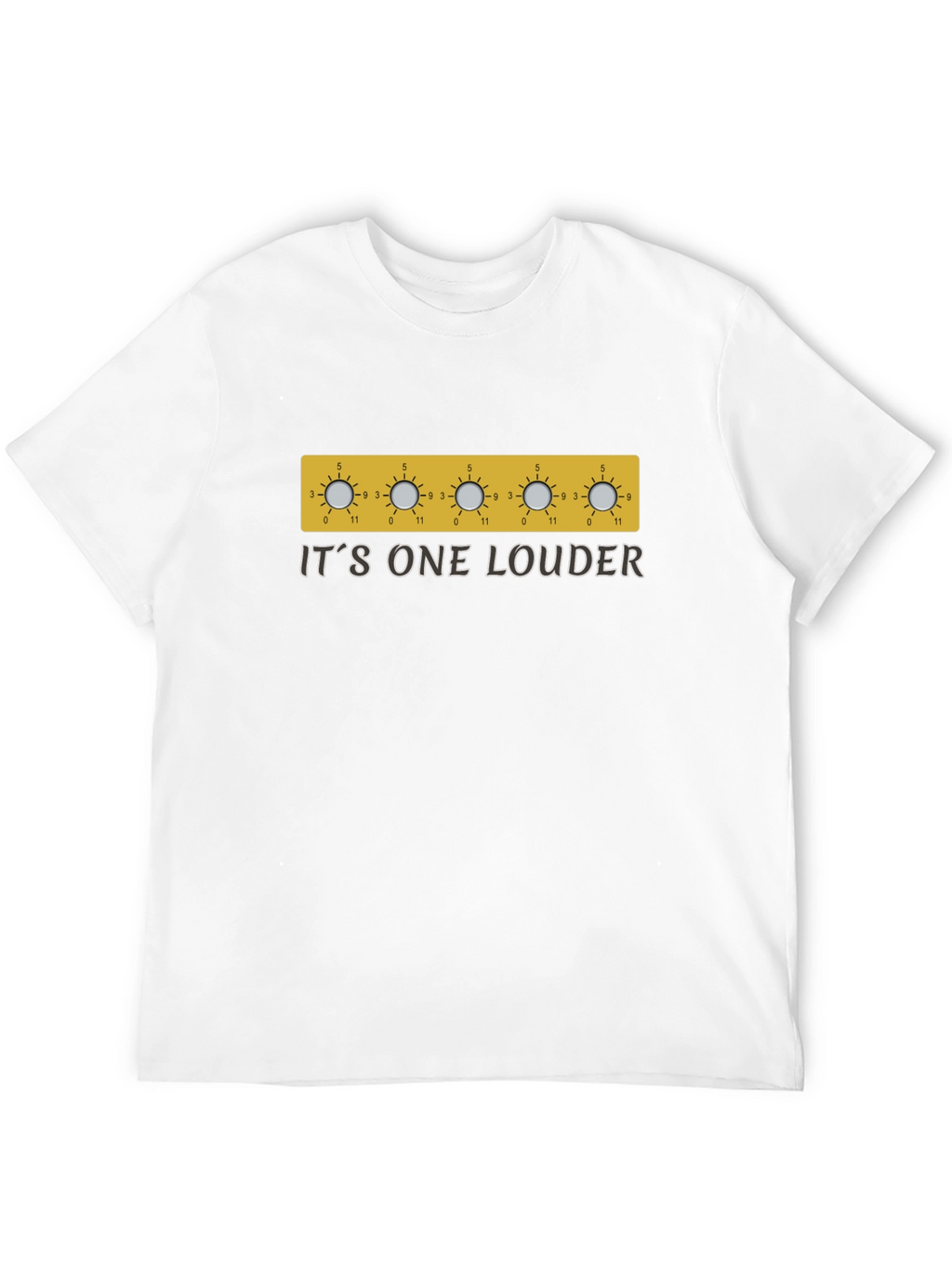 Its One Louder T-Shirt
