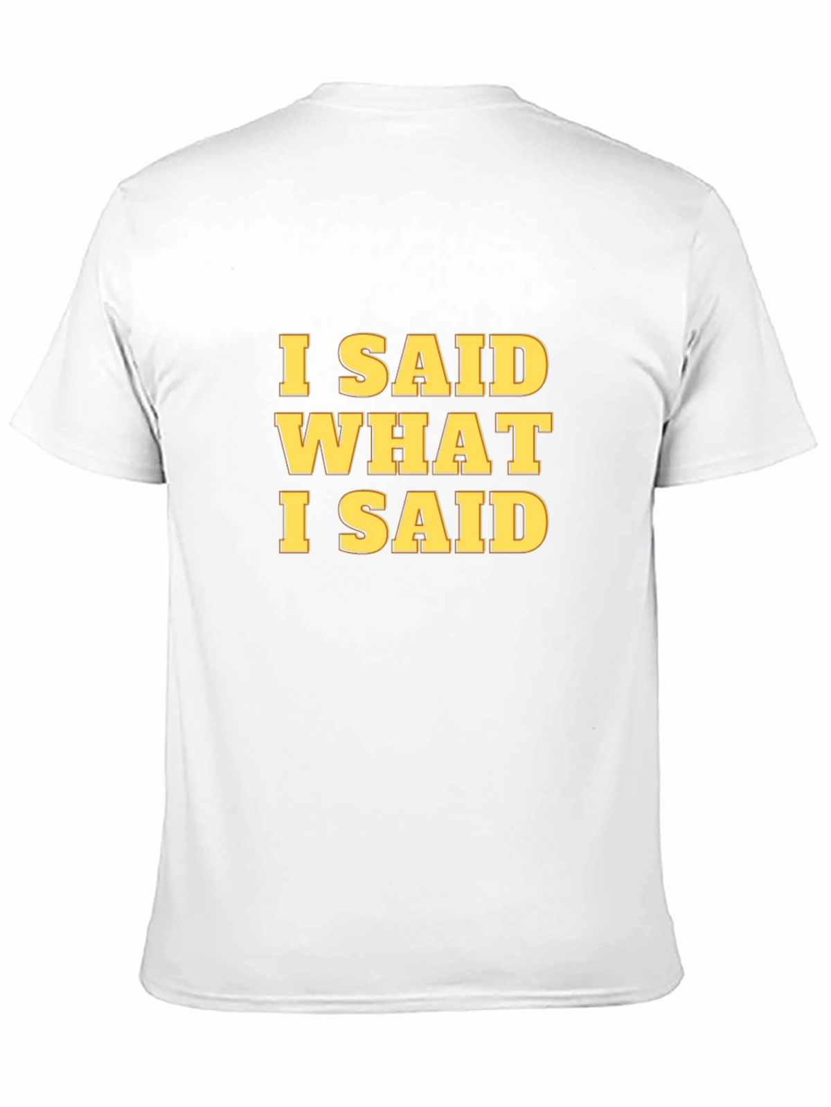 I Said What I Said Graphic Tee - Black