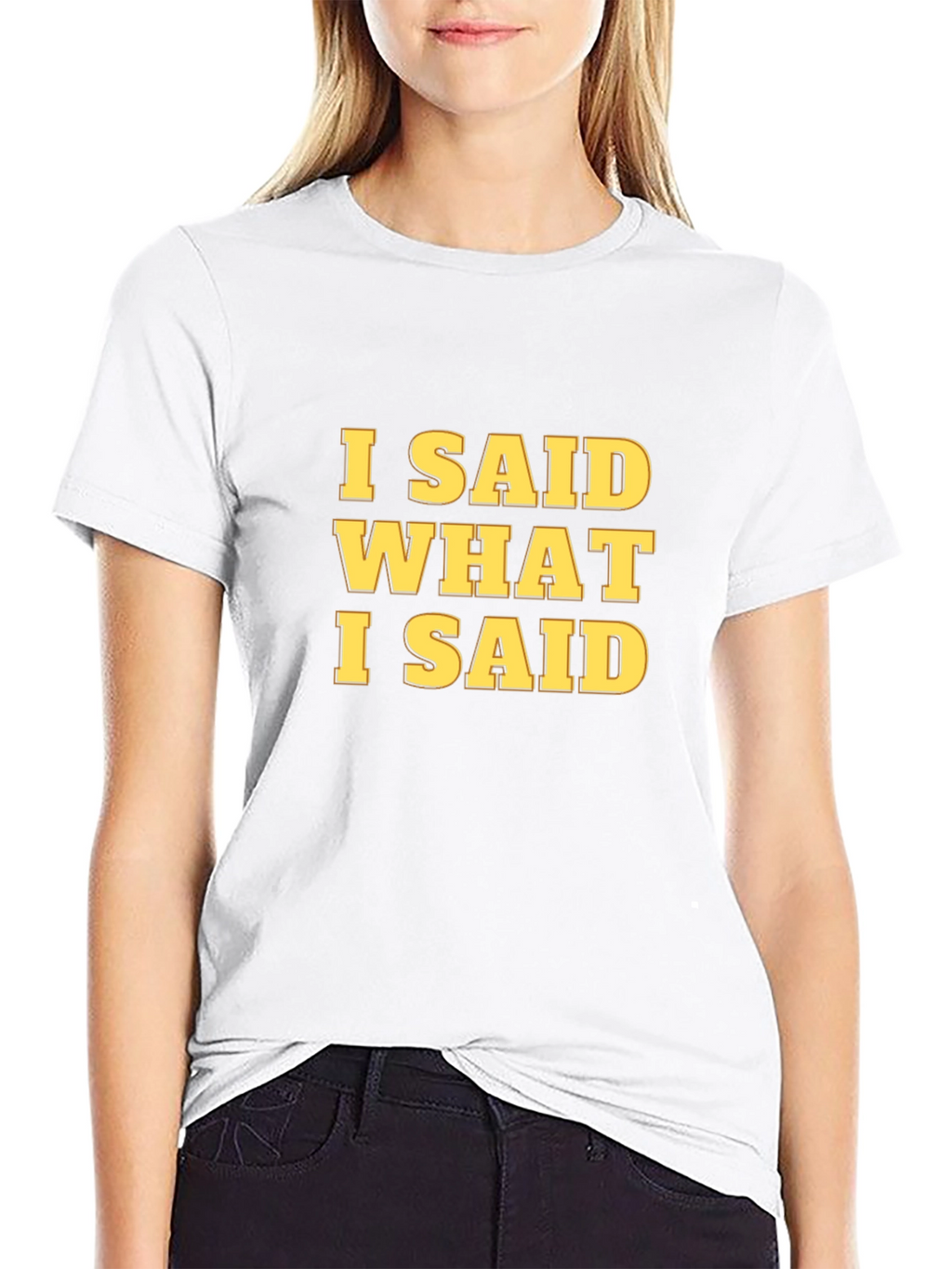 I Said What I Said Graphic Tee - Black