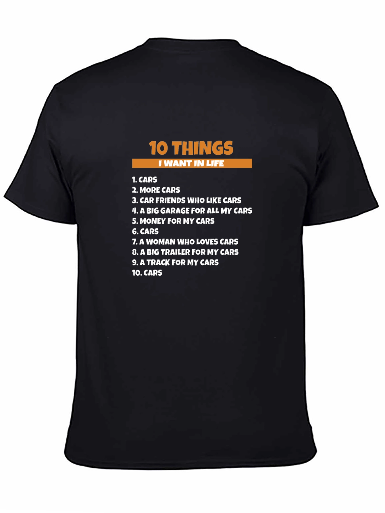 10 Things I Want In Life - Cars T-Shirt