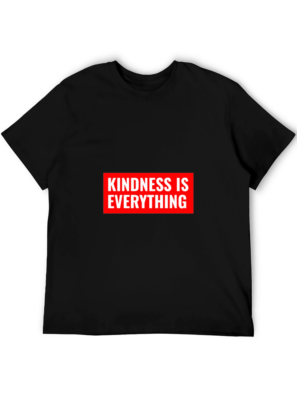 Kindness Is Everything Black Graphic T-Shirt