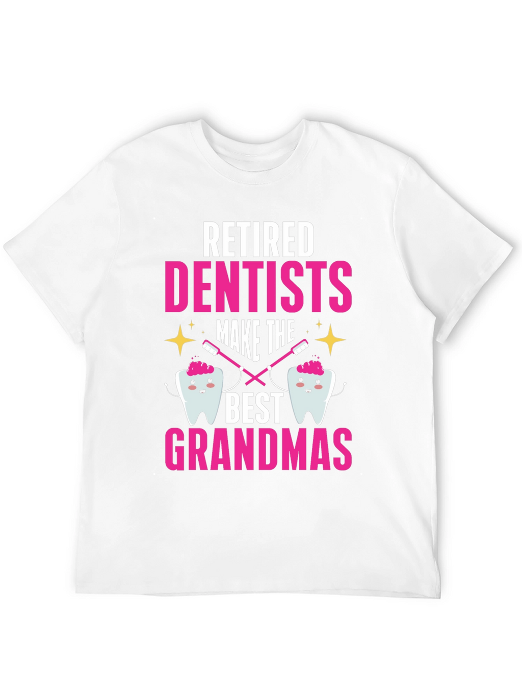 Retired Dentist Grandma T-Shirt