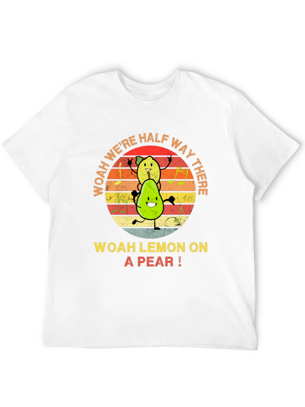 Woah Lemon on a Pear T-Shirt