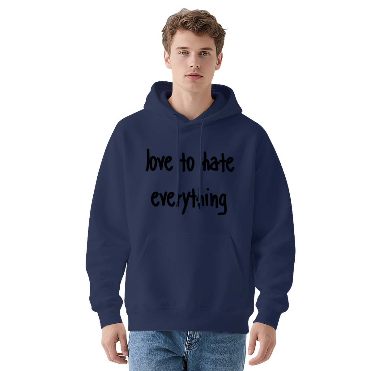 Love To Hate Everything Hoodie