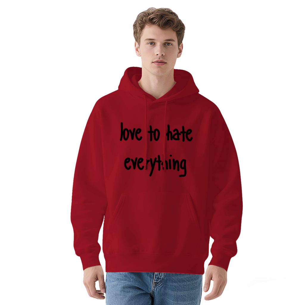 Love To Hate Everything Hoodie