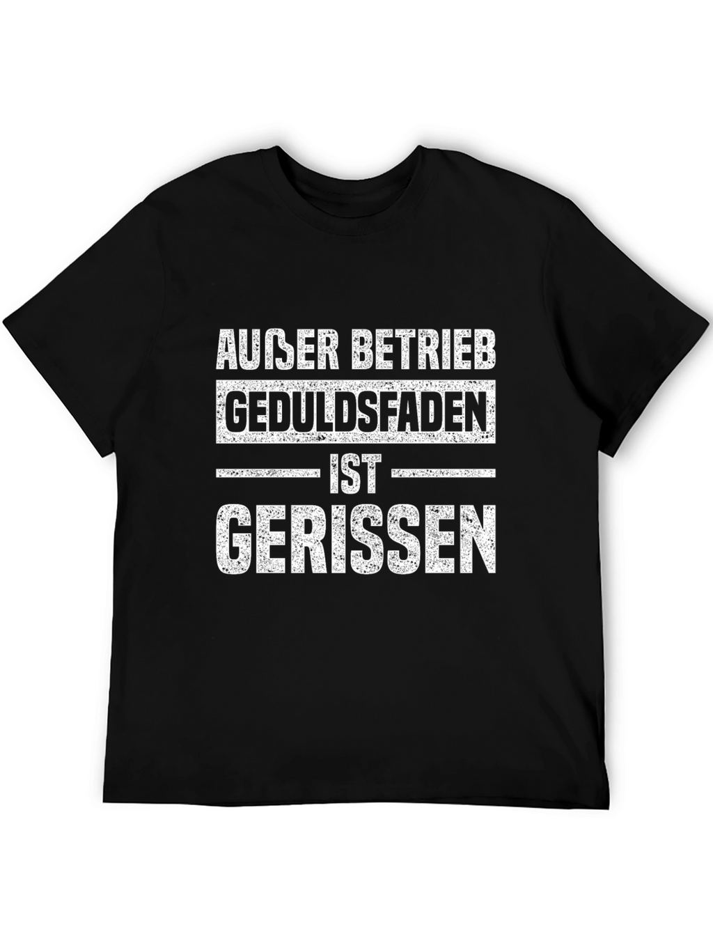 Außer Betrieb Geduldsfaden T-Shirt