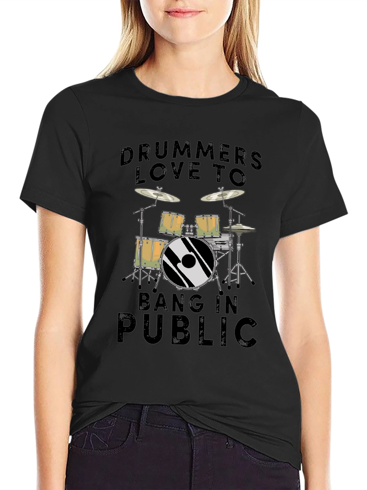 Drummers Love To Bang In Public T-Shirt - Black