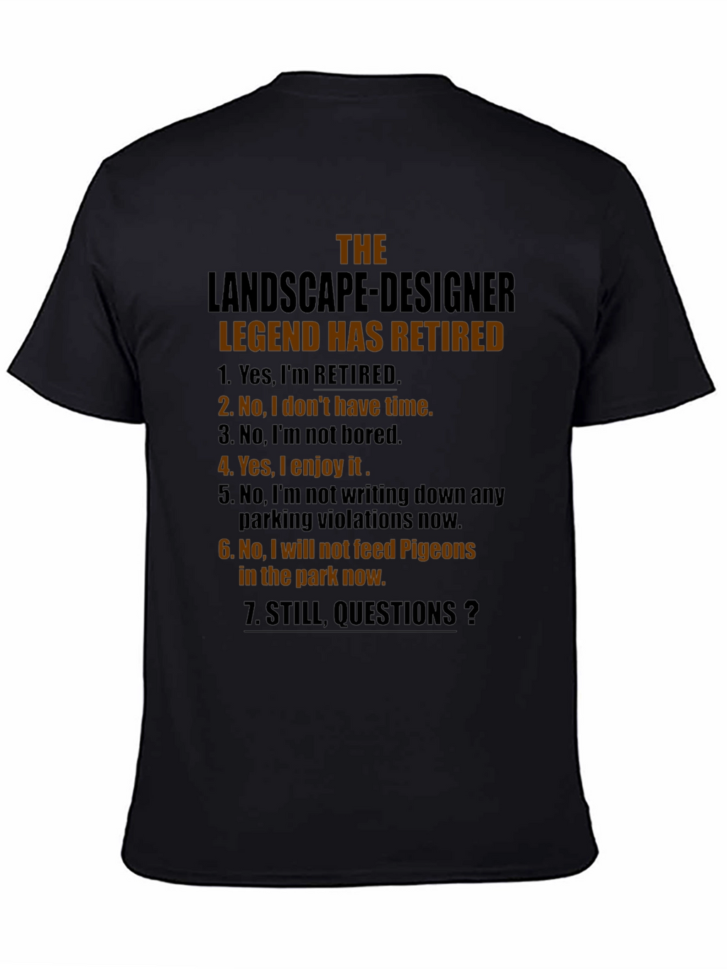 Retired Landscape Designer Legend T-Shirt