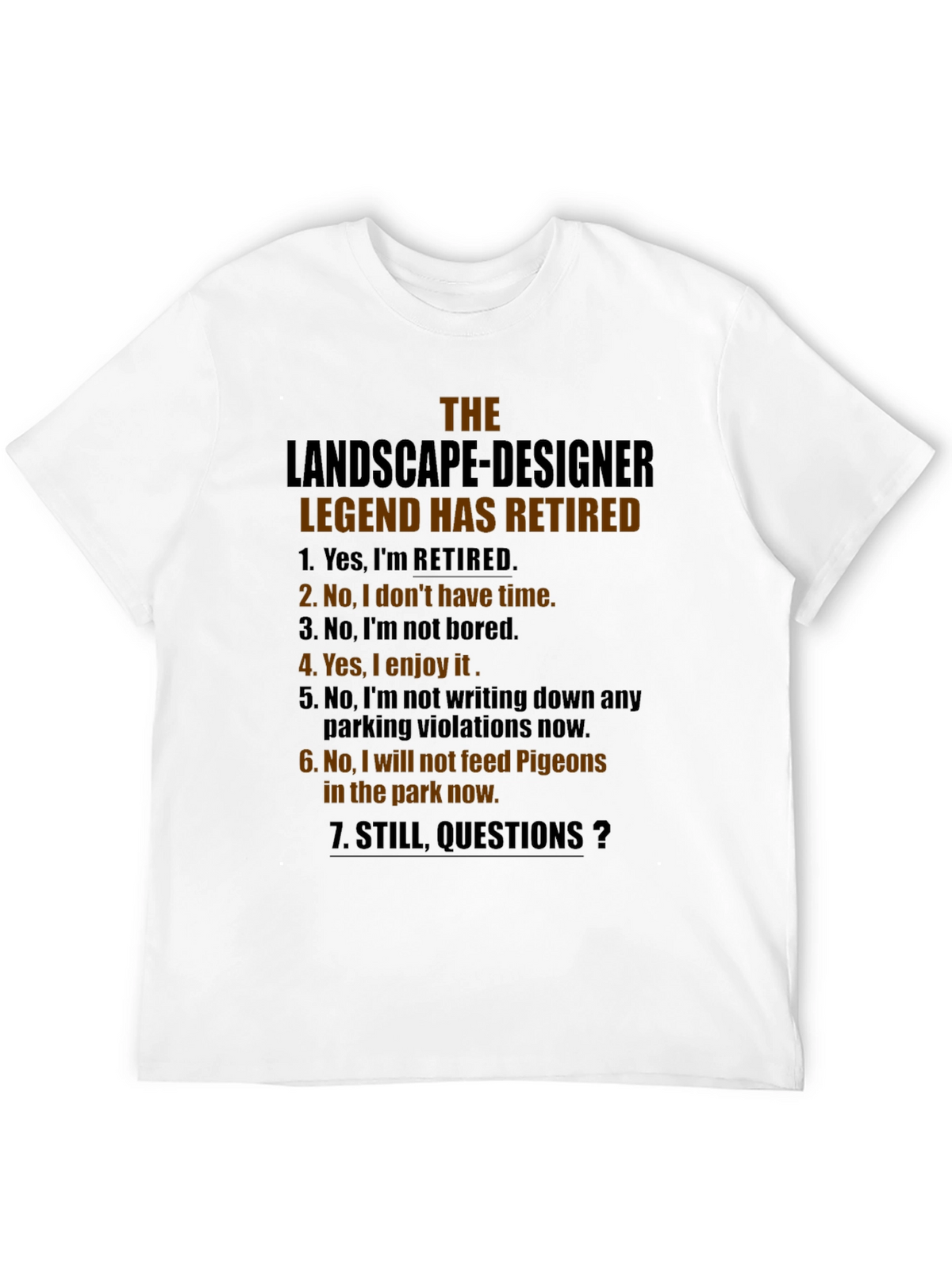 Retired Landscape Designer Legend T-Shirt