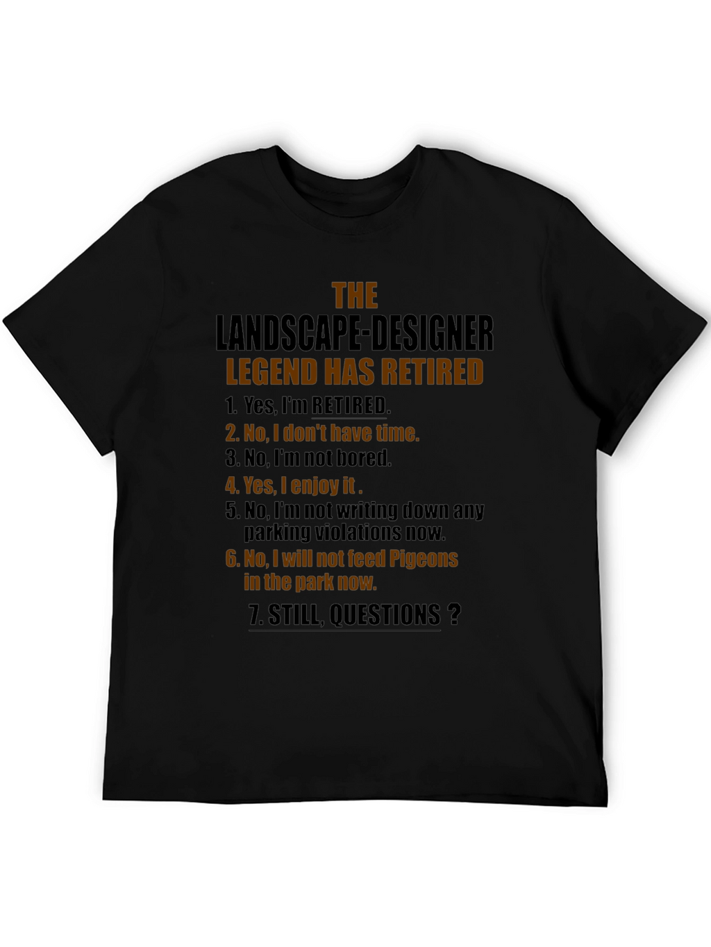 Retired Landscape Designer Legend T-Shirt