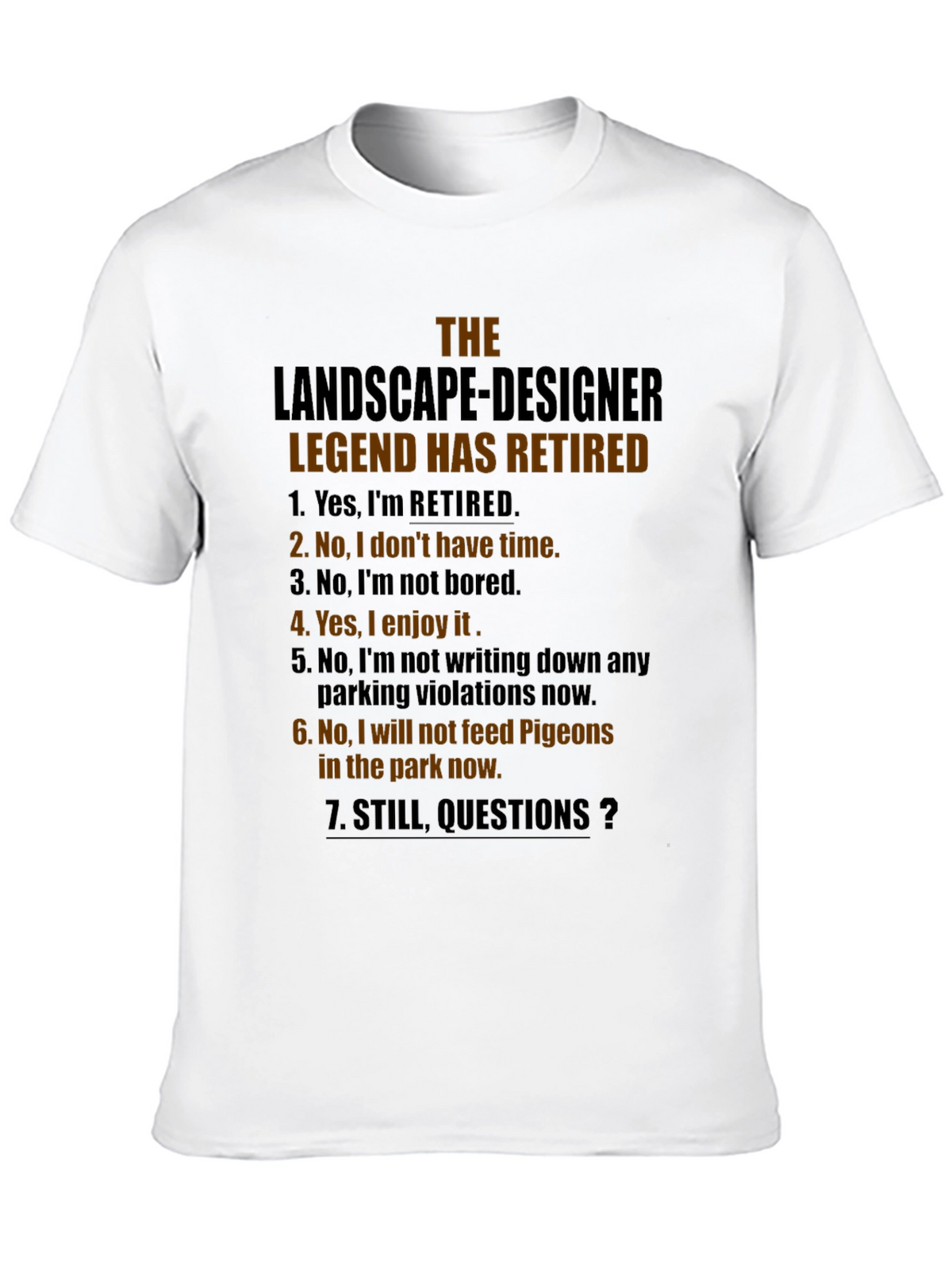 Retired Landscape Designer Legend T-Shirt