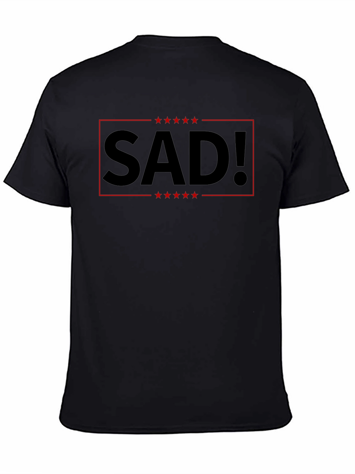 SAD! Graphic Tee - Political Statement T-Shirt