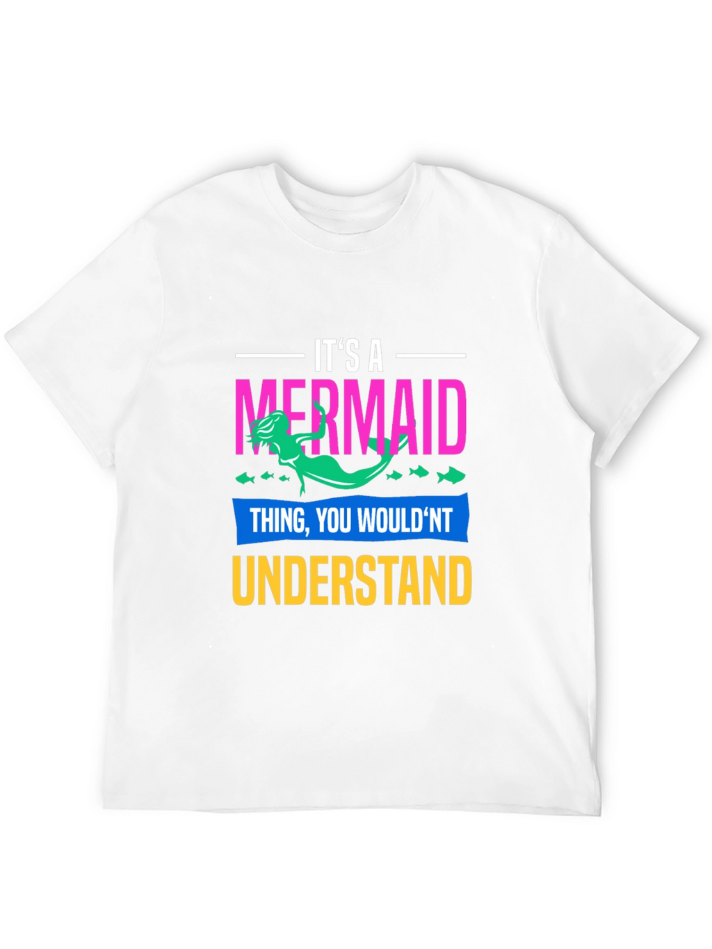 Its a Mermaid Thing T-Shirt
